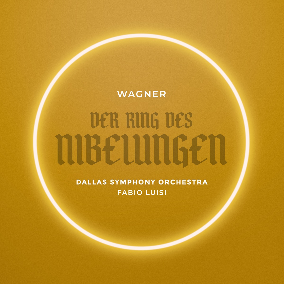 Wagner: Der Ring des Nibelungen (Live) by Dallas Symphony Orchestra & Fabio Luisi album cover