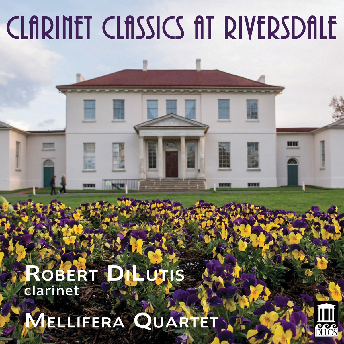 Clarinet Classics at Riversdale by Robert DiLutis & Mellifera Quartet album cover