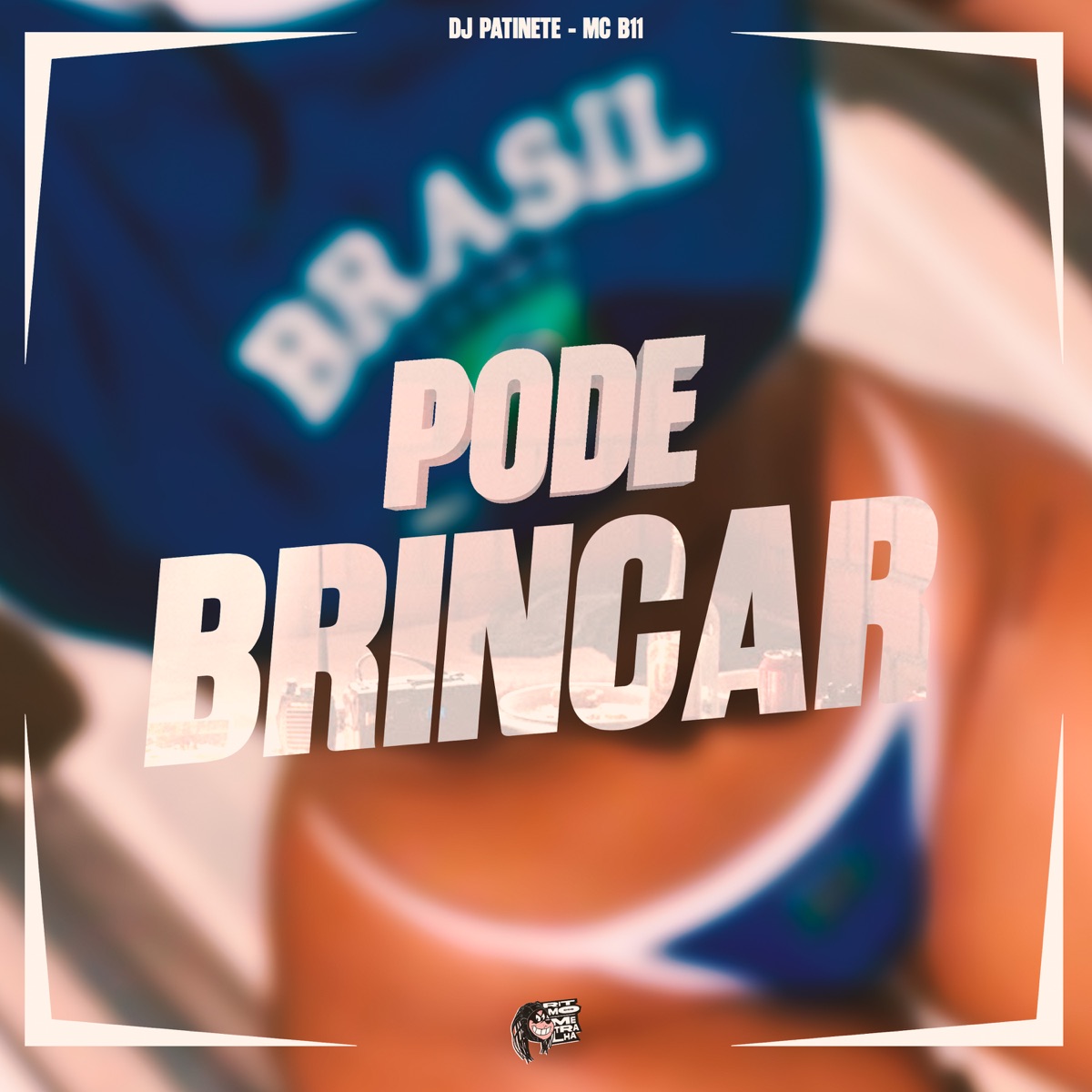Pode Brincar - Single by MC B11 album cover