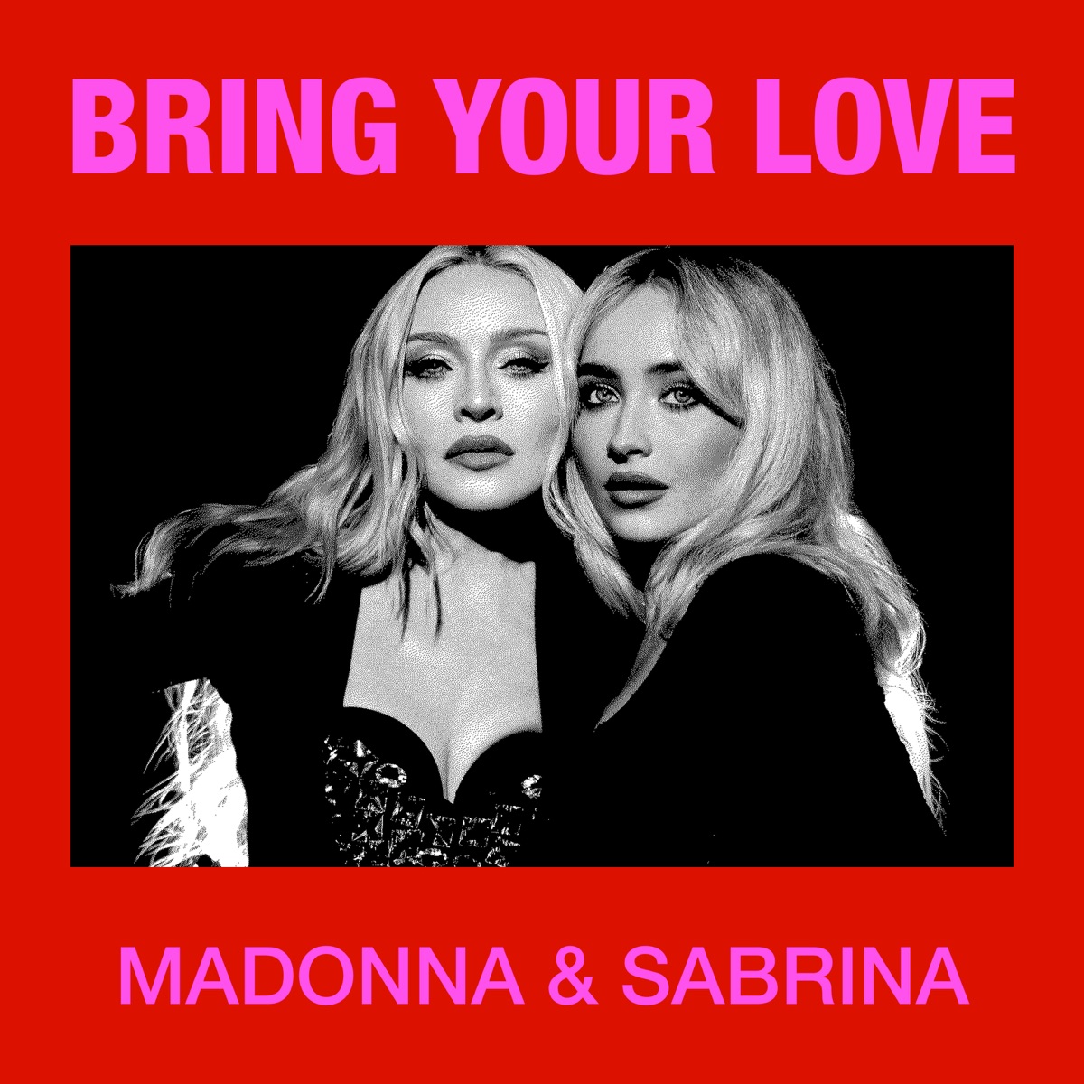 Bring Your Love - Single by Madonna & Sabrina Carpenter album cover artwork