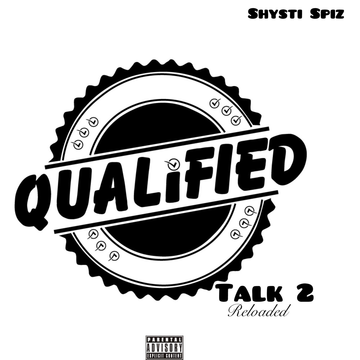 Qualified Talk 2 - Single by Shysti Spiz album cover