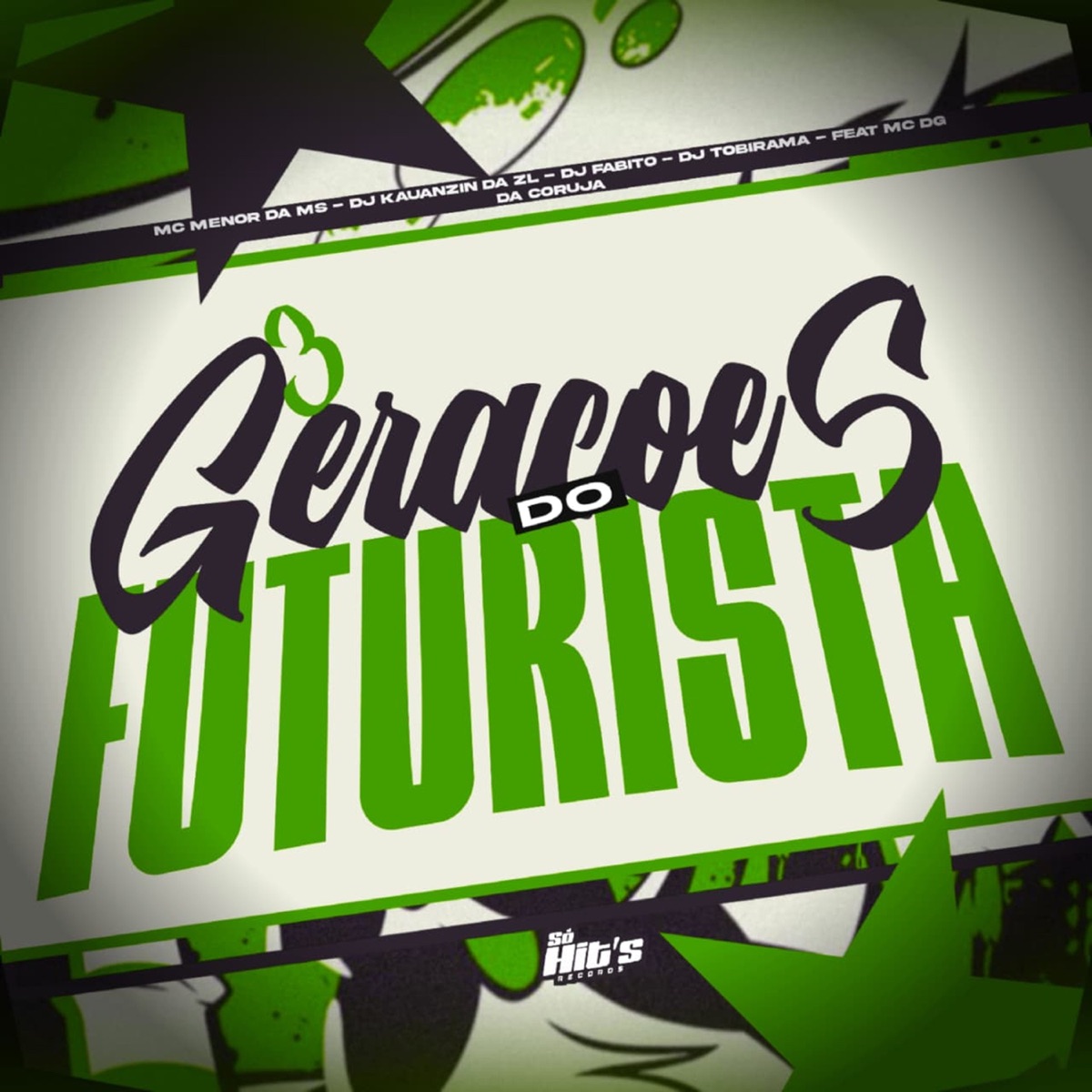 3 Gerações do Futurista (feat. Mc DG da Coruja) - Single by DJ KAUANZIN DA ZL, DJ Fabito, DJ Tobirama & Mc Menor da MS album cover