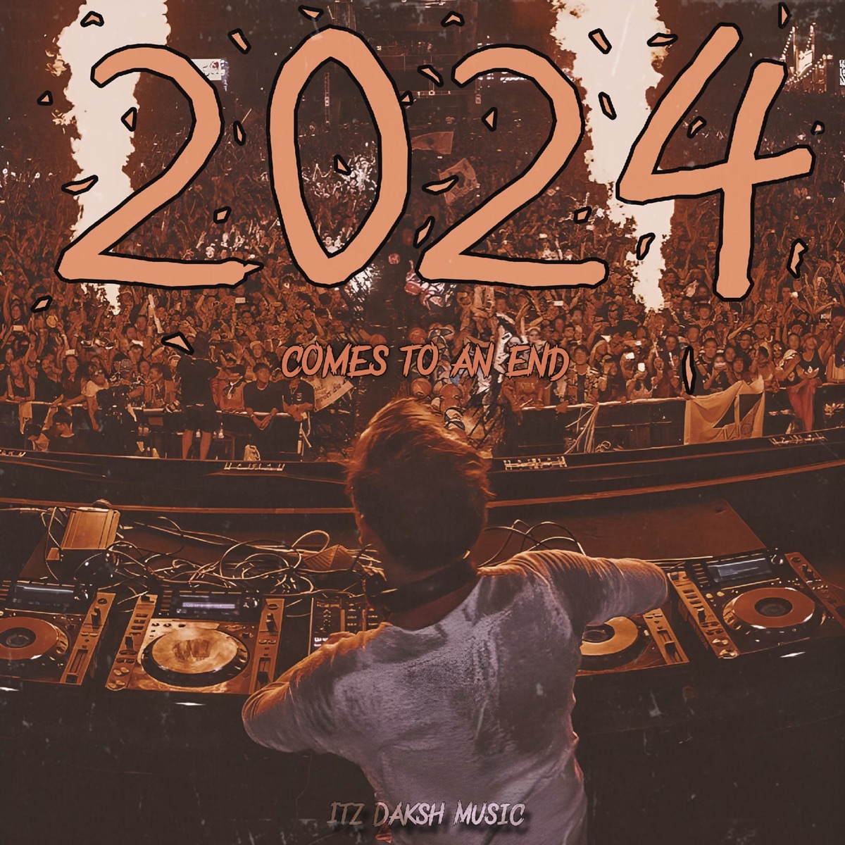 2024 Comes to an End - Single by Itz Daksh Music album cover