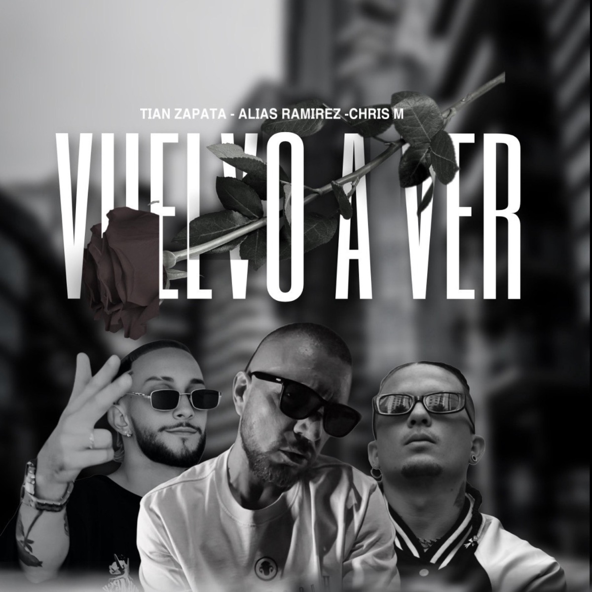 VUELVO A VER (feat. ALIAS RAMIREZ & TIAN ZAPATA) - Single by Chrism BBY album cover