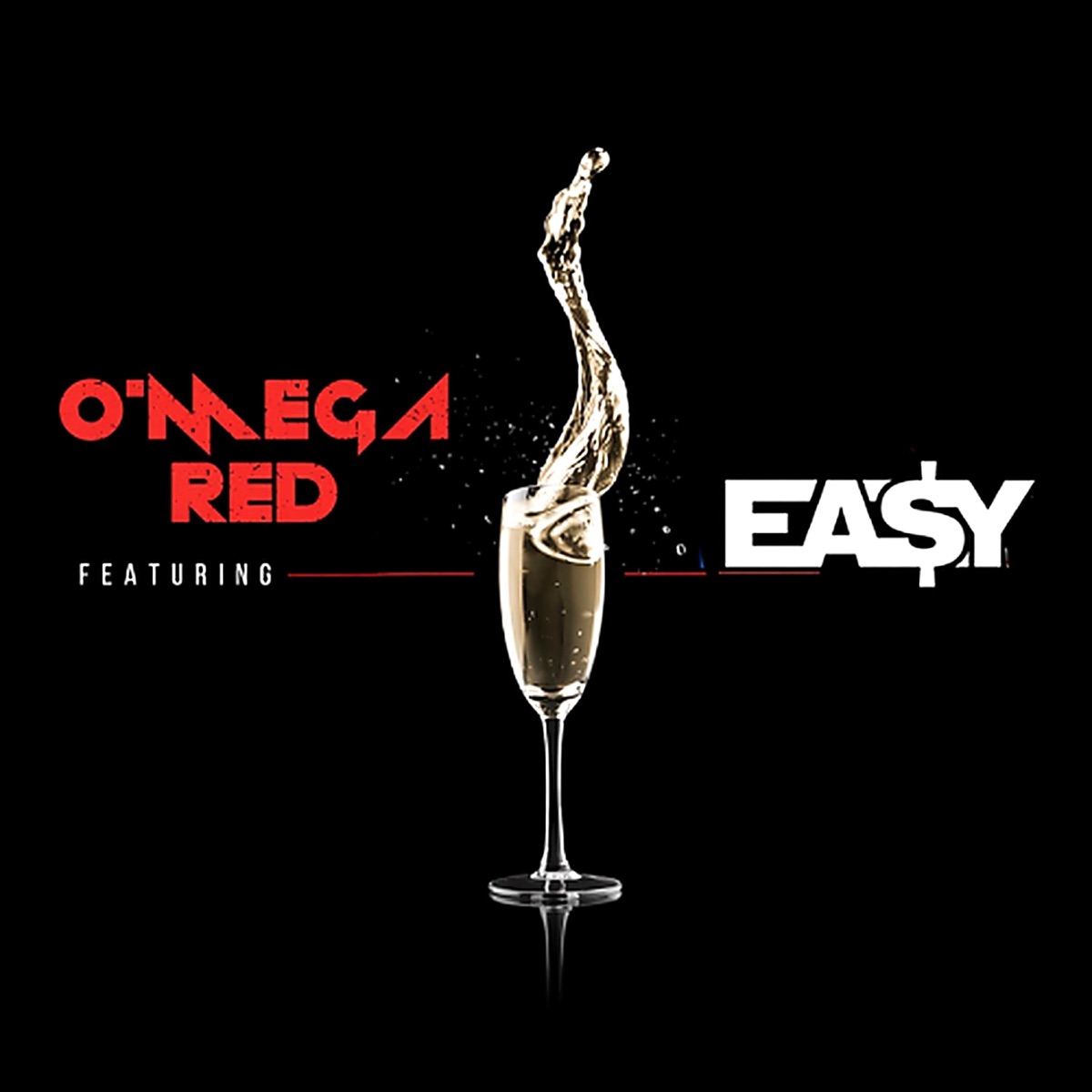 Champagne Thoughts (feat. Ea$y Money) - Single by O'Mega Red album cover