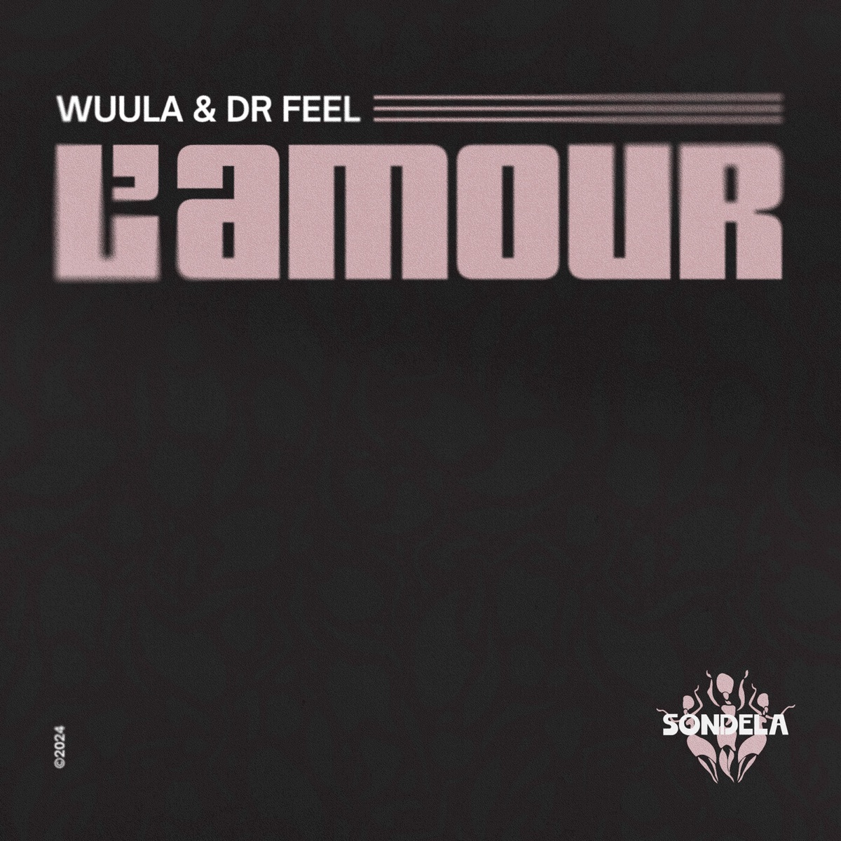 L'Amour - Single by WUULA & Dr Feel album cover