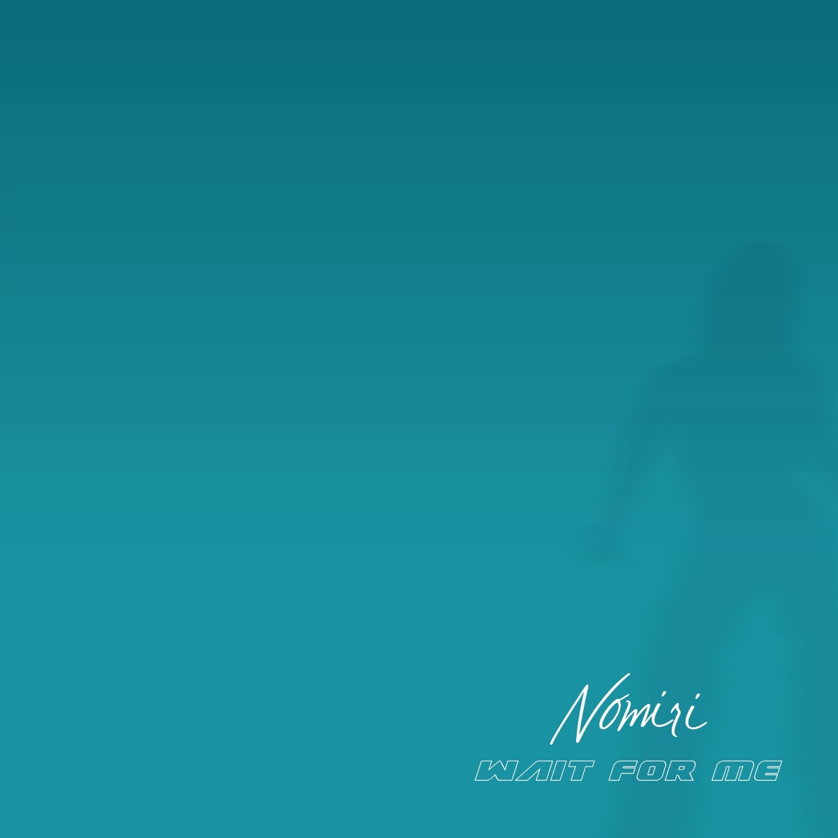 Wait for Me - Single by Nomiri album cover
