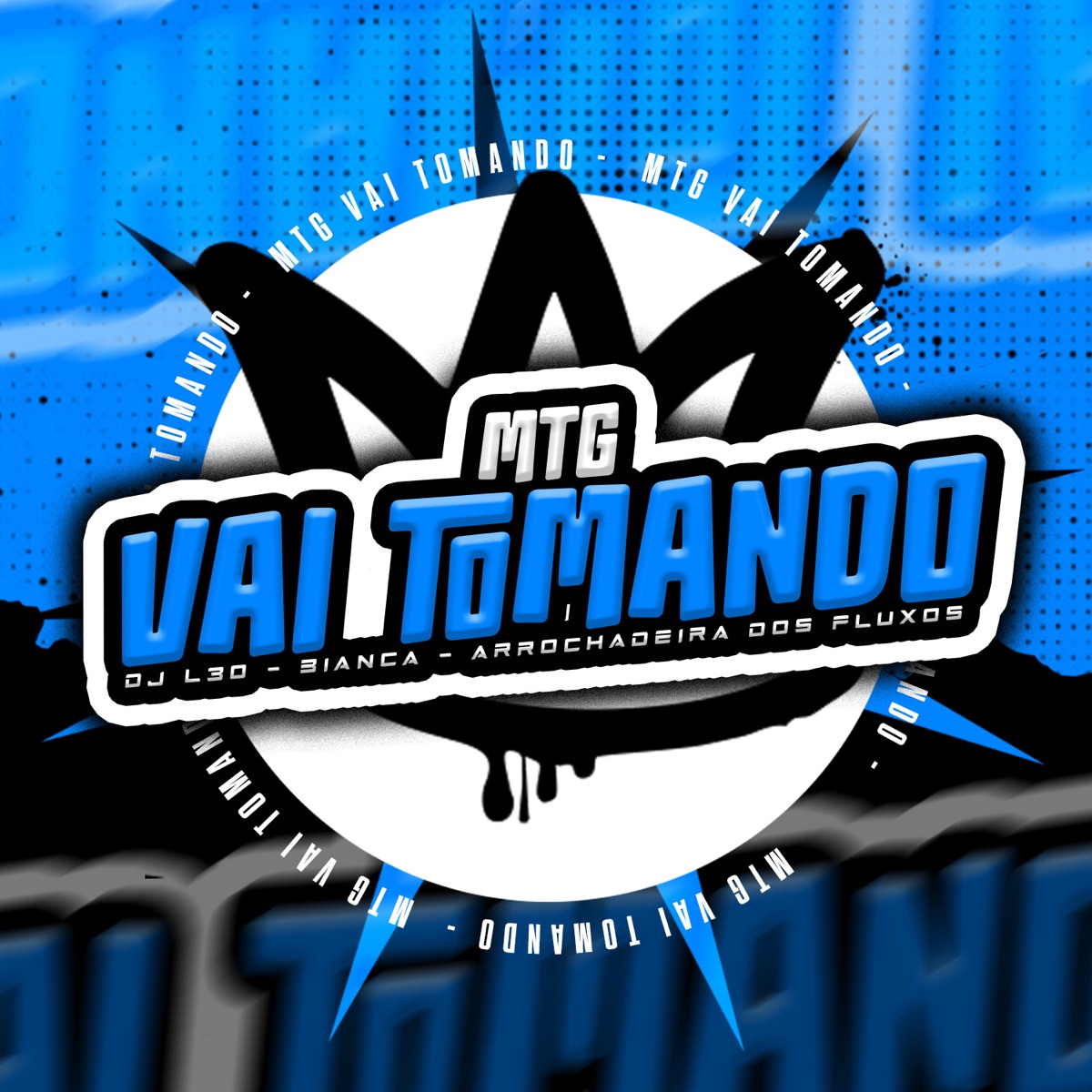 MTG Vai Tomando - Single by Bianca, Arrochadeira dos FLuxos & DJ L30 album cover