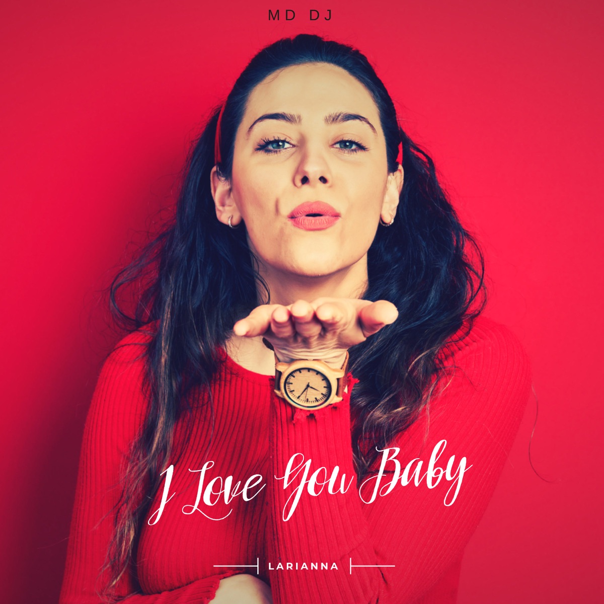 I Love You Baby (feat. Larianna) [Extended Mix] - Single by MD DJ album cover