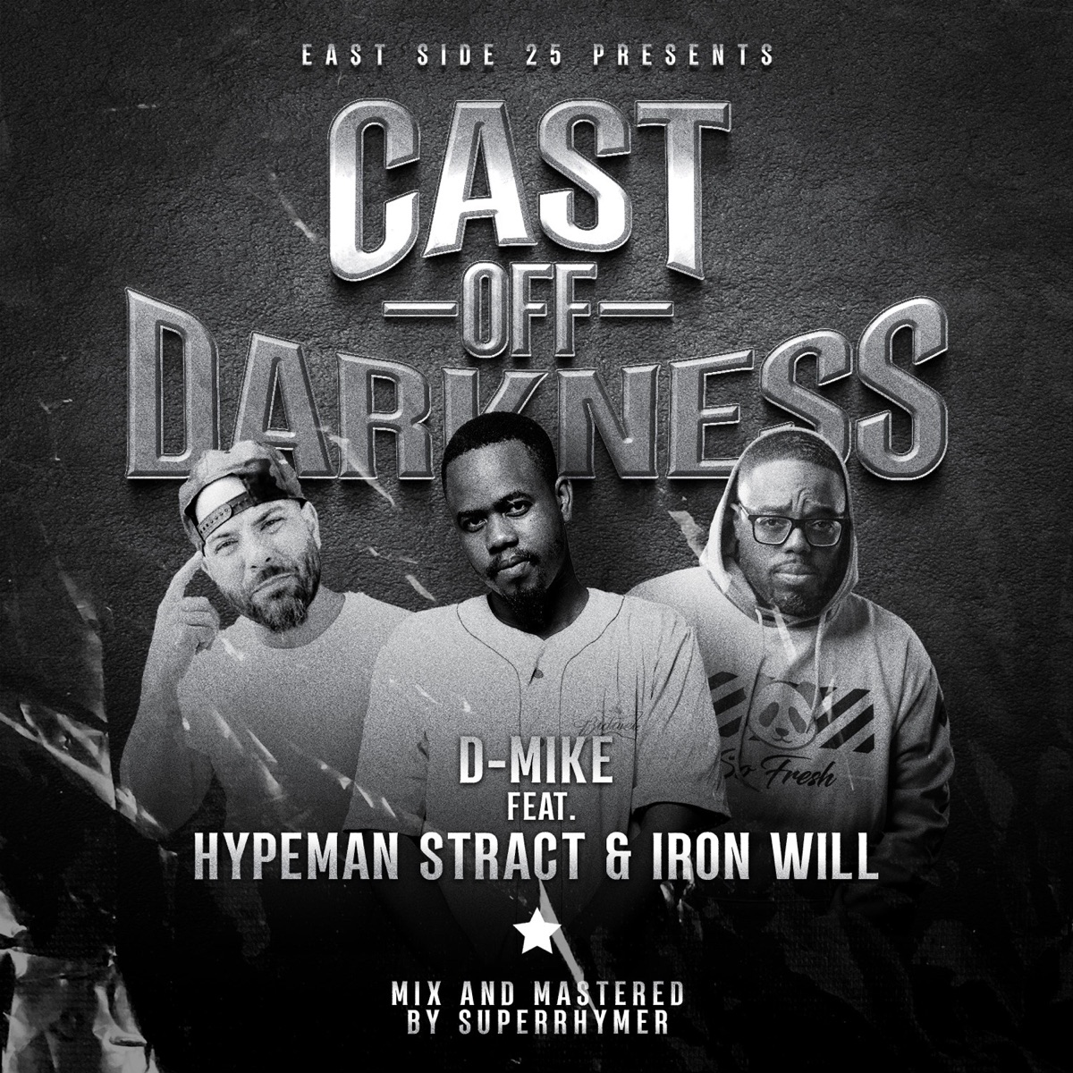Cast Off Darkness (feat. Iron Will & HIS Hypeman Stract) - Single by D-Mike album cover