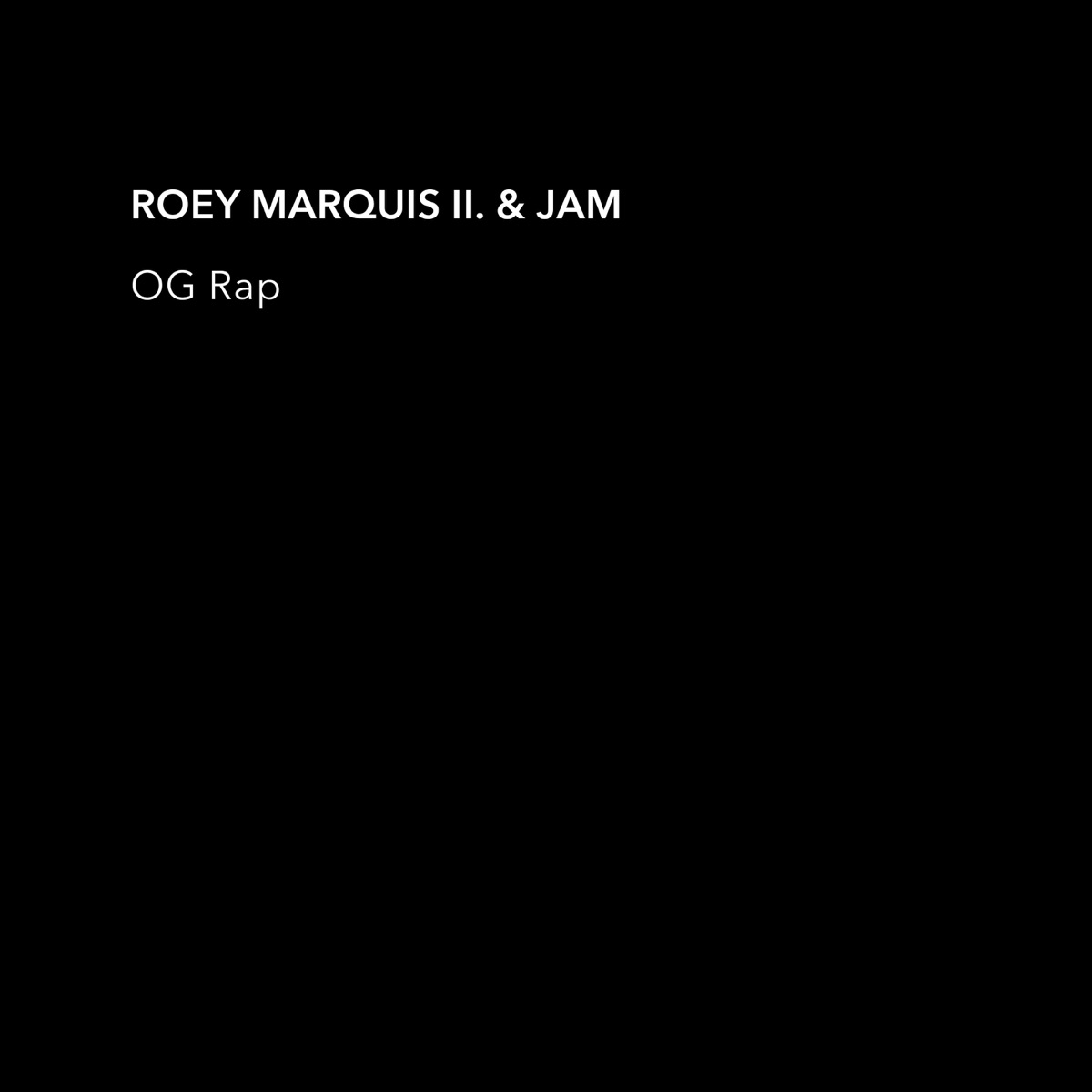 OG Rap - Single by Roey Marquis II & Jam album cover