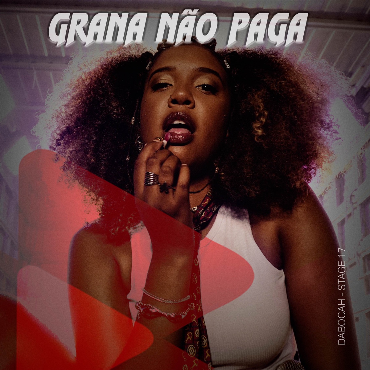 Grana não Paga - Single by Stage 17 & Dabocah album cover