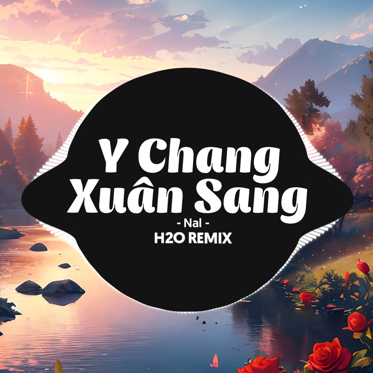 Y Chang Xuân Sang (Remix Deep House) - Single by H2O Remix & NAL album cover