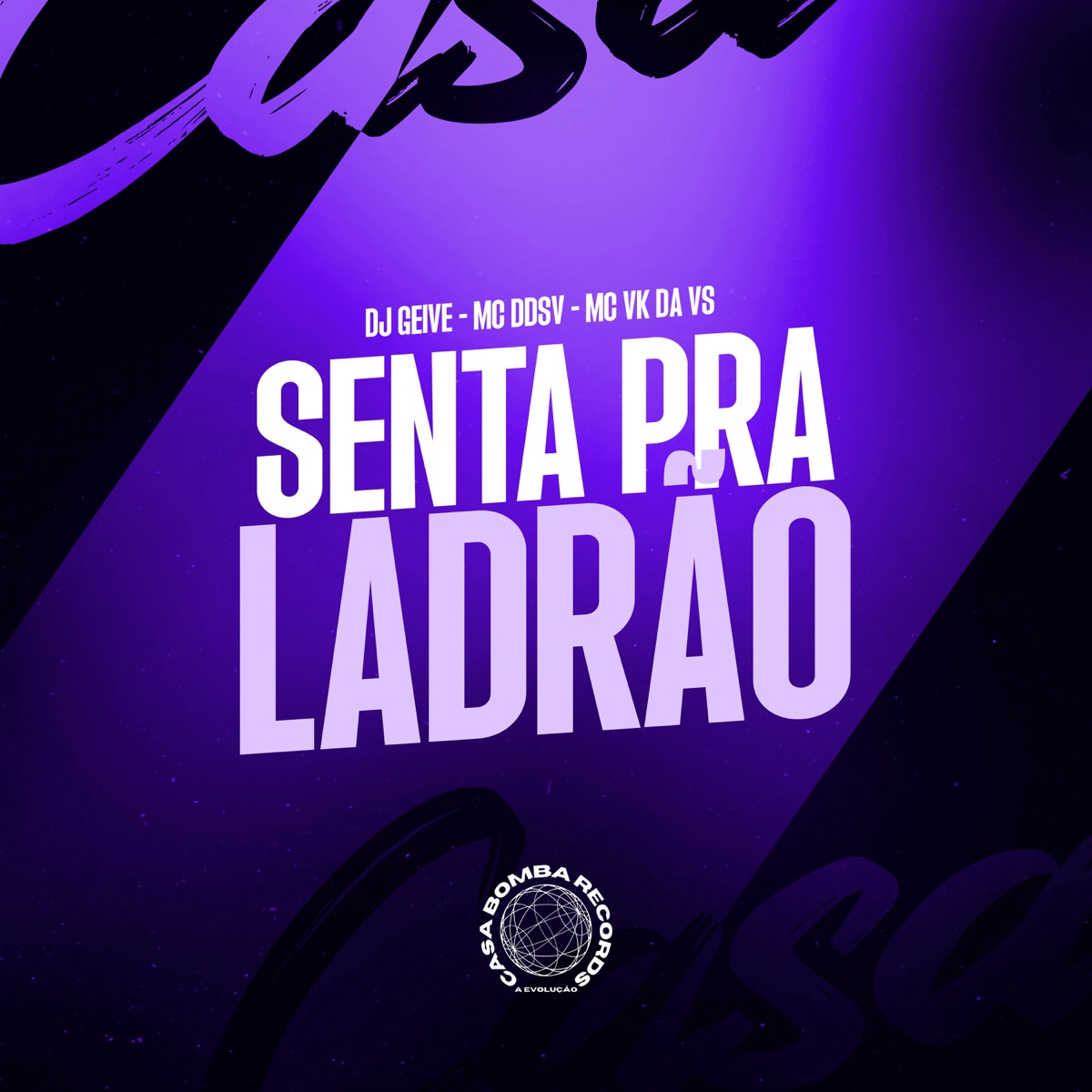 Senta pra Ladrão - Single by Dj Geive, Mc DDSV & MC VK DA VS album cover