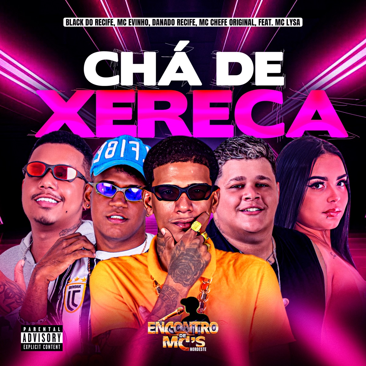 CHÁ DE XERECA (feat. MC LYSA) - Single by Black do Recife, Mc Evinho, Danado do Recife & Mc Chefe original album cover