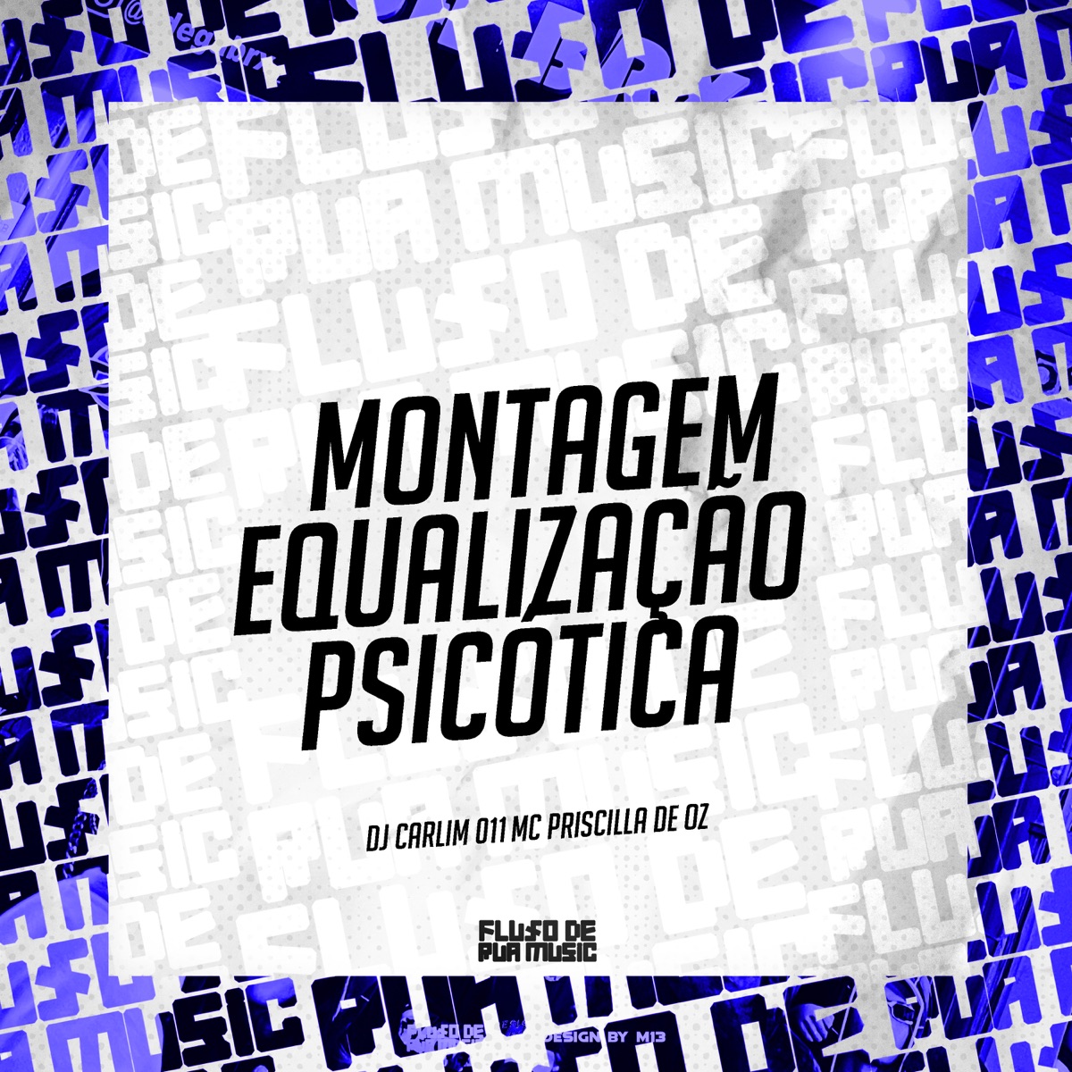 Montagem Equalização Psicótica - Single by DJ CARLIM 011 & MC Priscila de Oz album cover