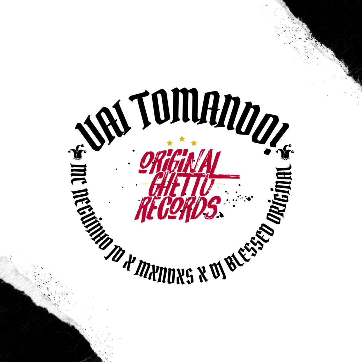 VAI TOMANDO! - Single by MXNDXS, Mc neguinho jd & DJ Blessed Original album cover