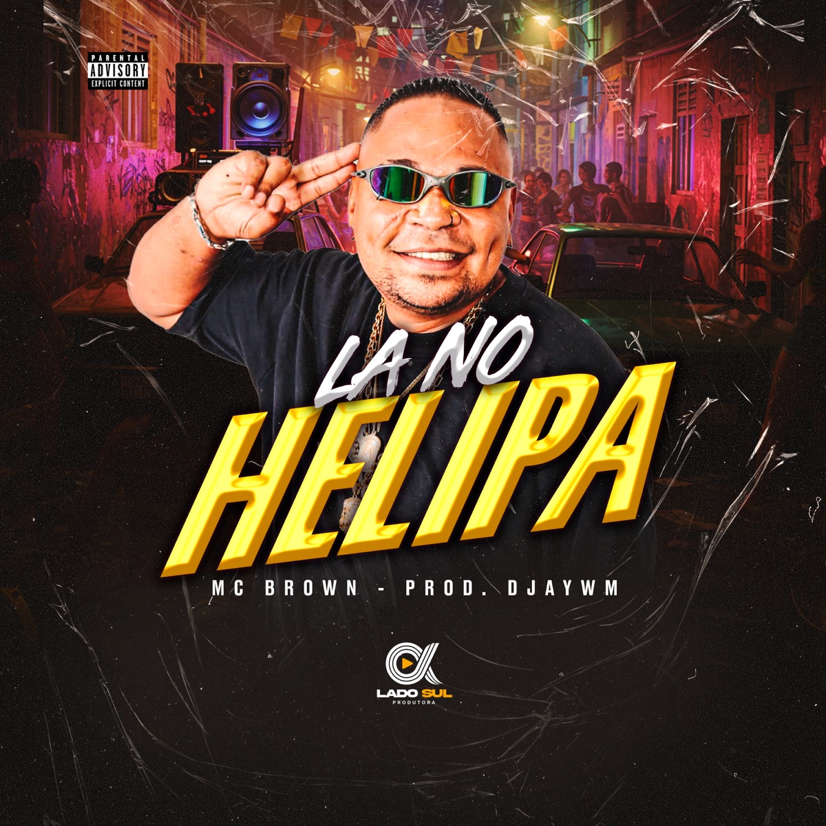 Lá no Helipa - Single by Mc Brown Oficial & Djay WM album cover