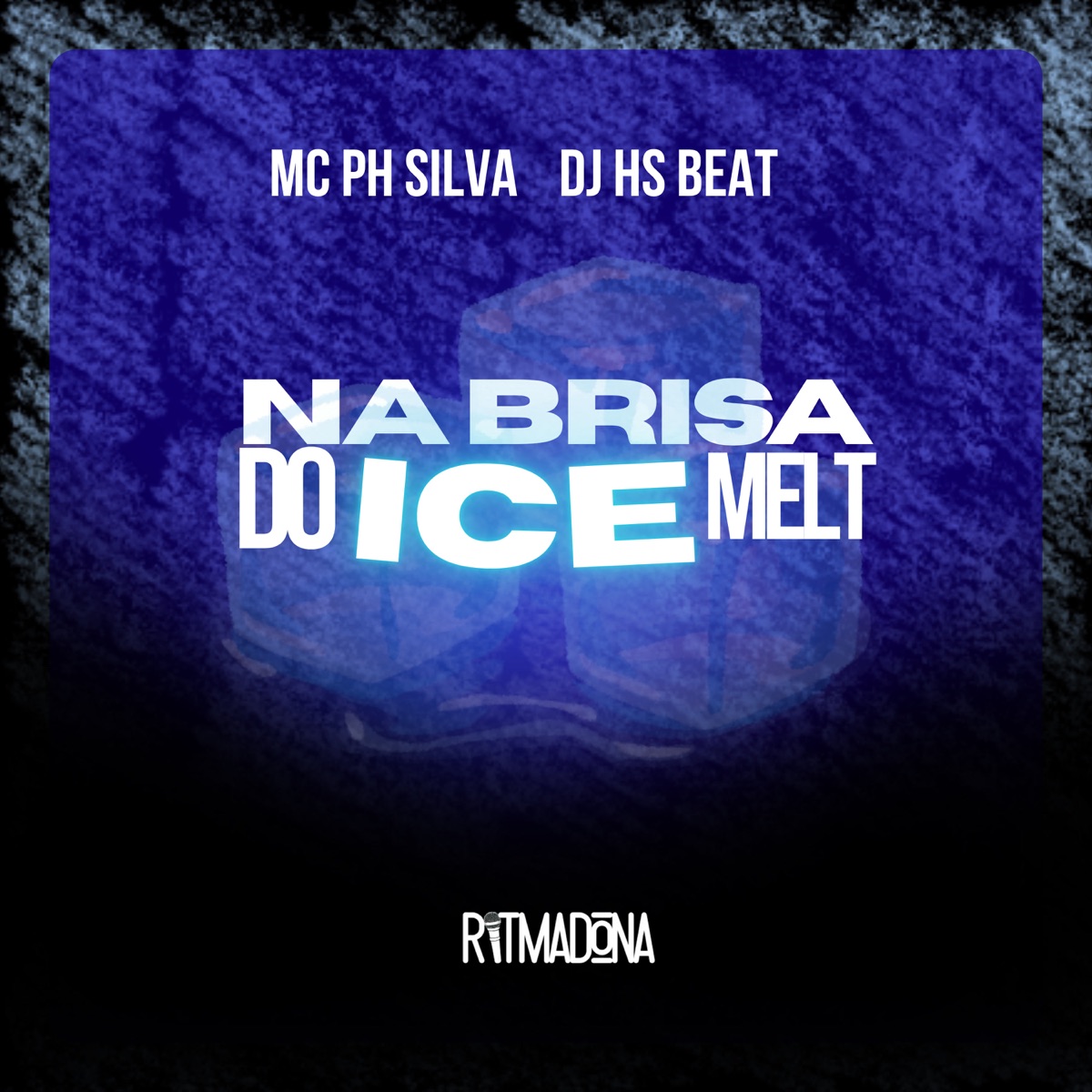 Na Brisa do Ice Melt - Single by MC PH Silva & DJ HS Beat album cover