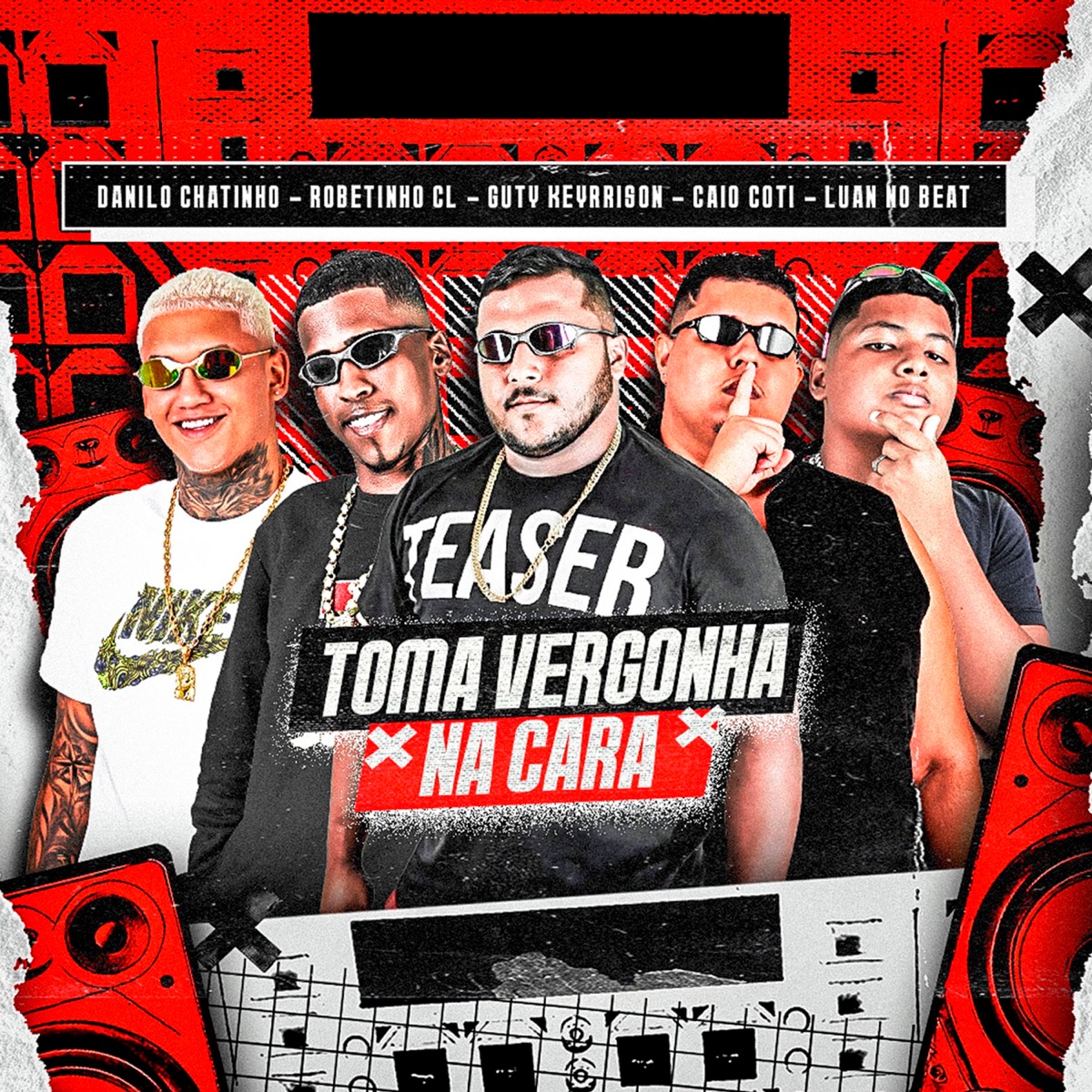 Toma Vergonha na Cara - Single by Danilo Chatinho, Robertinho CL, Guty Keyrrison & Caio Coti album cover