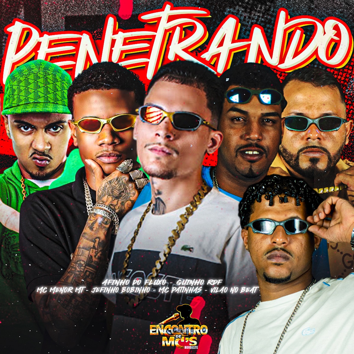 Penetrando (feat. Mc Patinhas, MC Menor MT & GUINHO RDF) - Single by VILÃO NO BEAT, Jefinho Bobinho, Afinho do Fluxo & Mc Guinho Rdf album cover