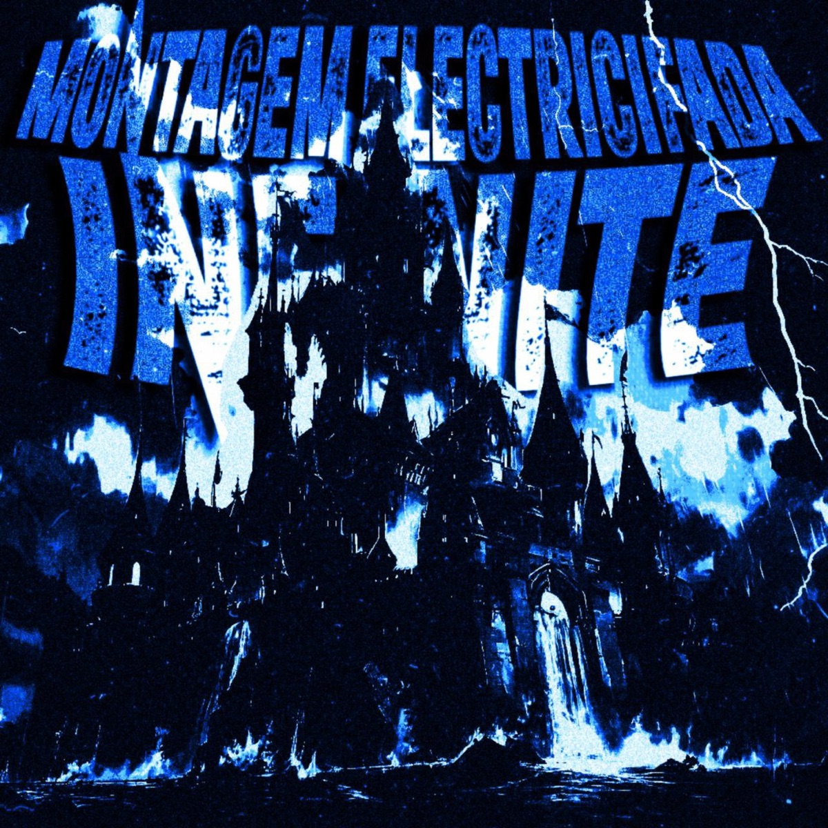 MONTAGEM ELECTRICIFADA INFINITE - EP by DJ WRZ, 1DONE & DJ GR11 album cover