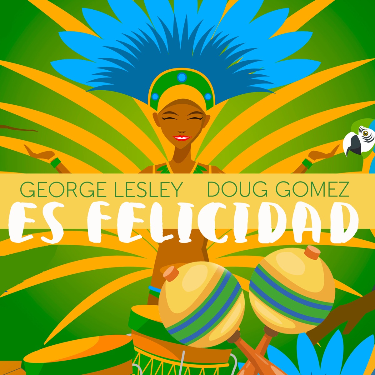 Es Felicidad by George Lesley & Doug Gomez album cover