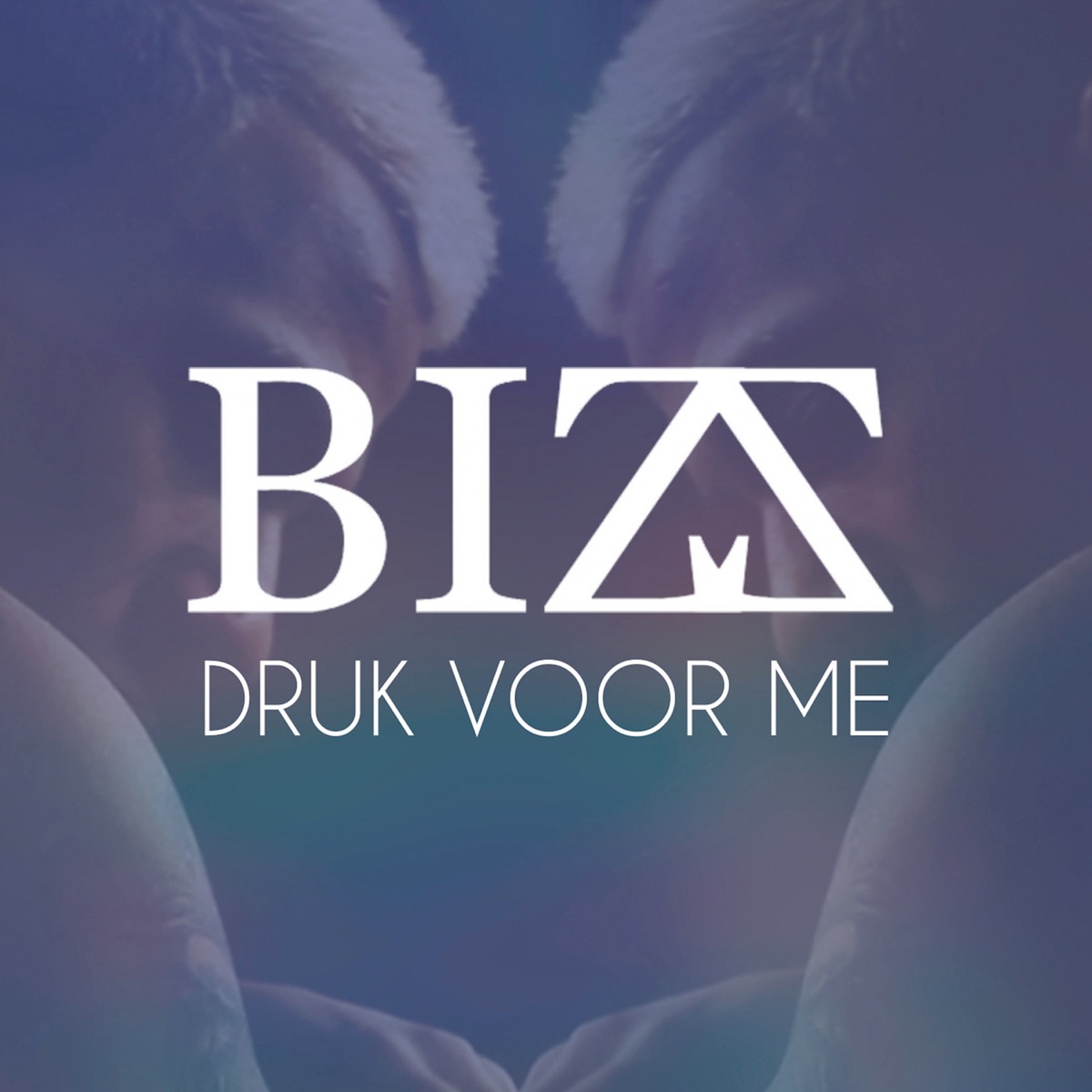 Druk Voor Me - Single by Bizz album cover