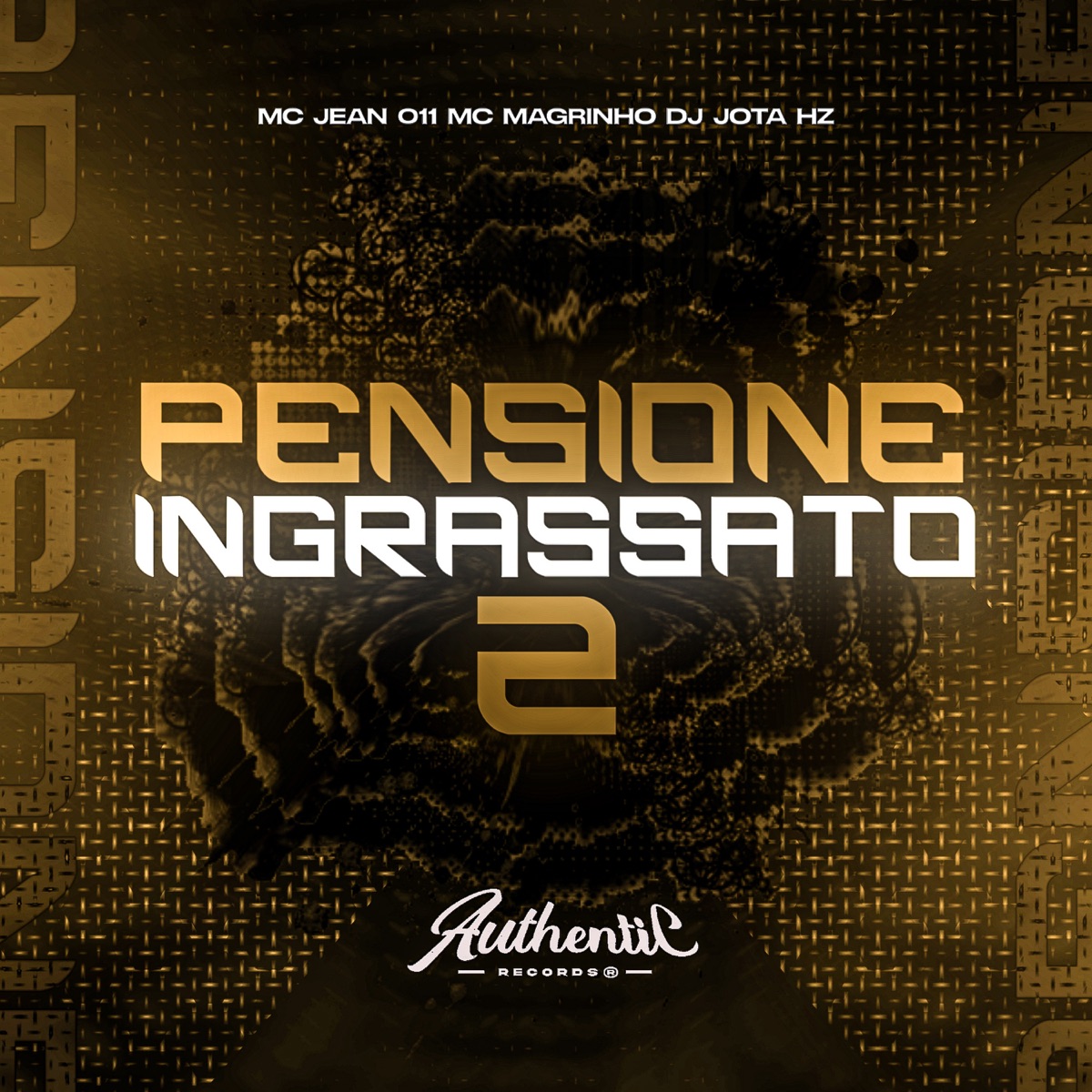 Pensione Ingrassato 2 (feat. Mc Magrinho) - Single by DJ JOTA HZ & DJ JEAN 011 album cover