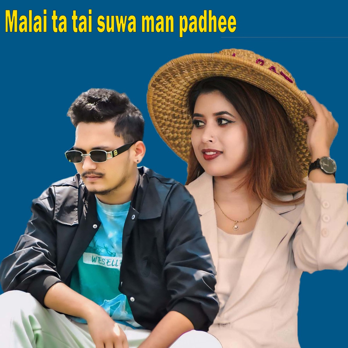 Malai Ta Tai Suwa Man Padhee (feat. Bikram Chauhan, Arnabi Dhungana & Navraj Baral) - EP by Tekendra Rokaya & Rekha Joshi album cover