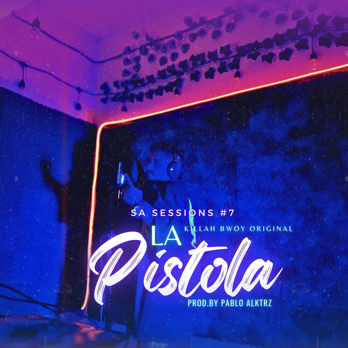 SA Sessions #7 "La Pistola" (feat. SA Records) - Single by Killah Bwoy Original album cover
