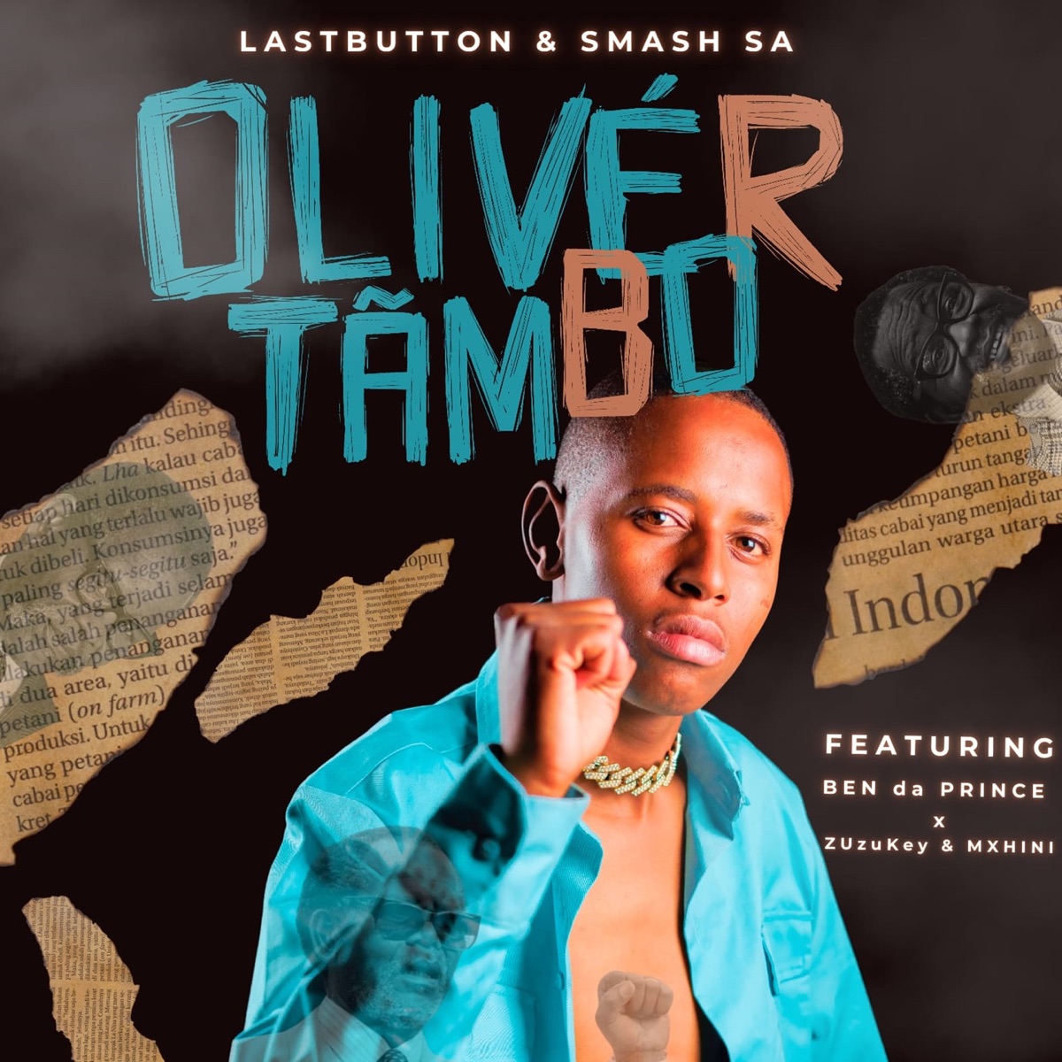 Oliver Tambo (feat. Ben Da Prince, Zuzu Key & MXHINI) - Single by Last Button & Smash SA album cover