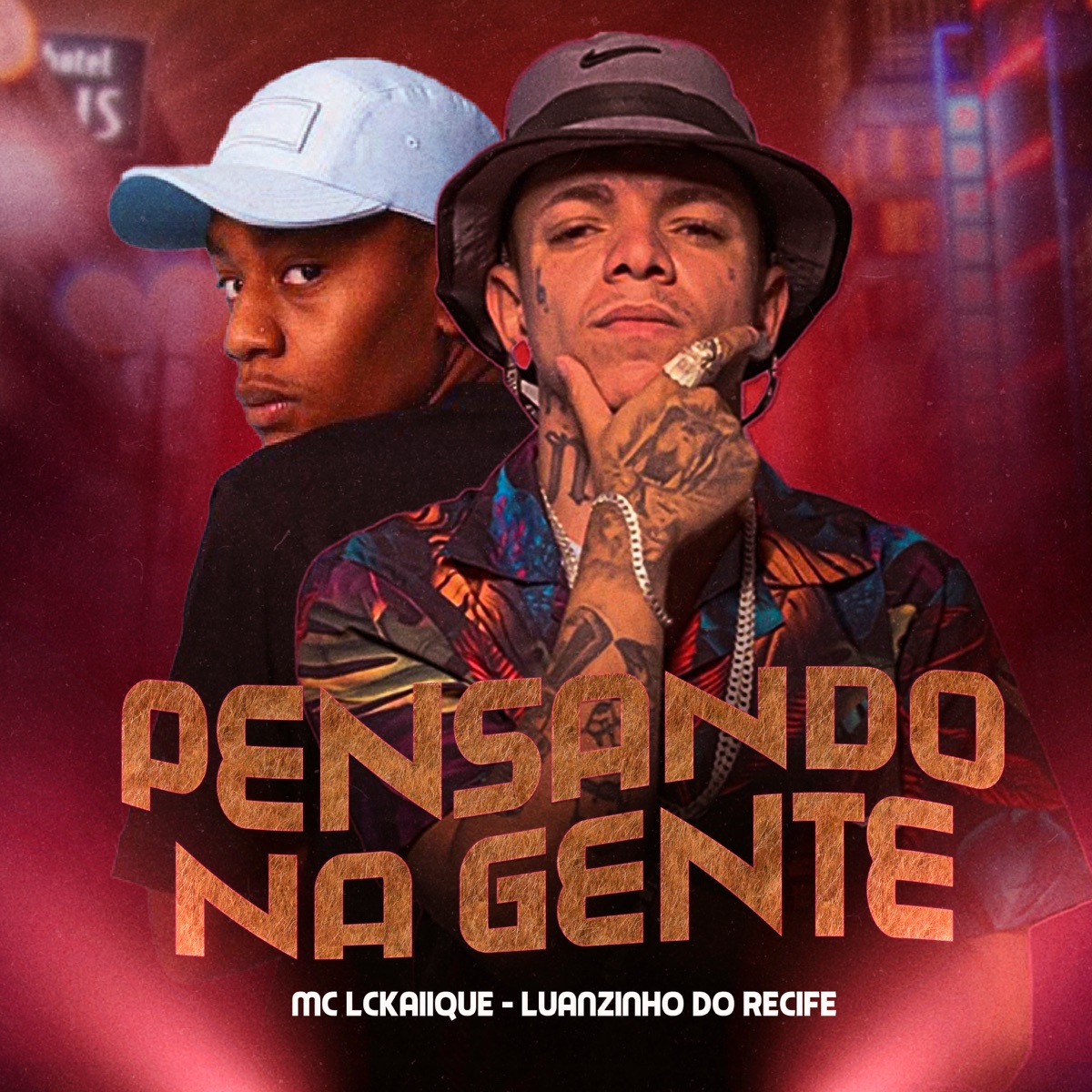 Pensando na Gente - Single by Luanzinho do Recife & Mc LcKaiique album cover