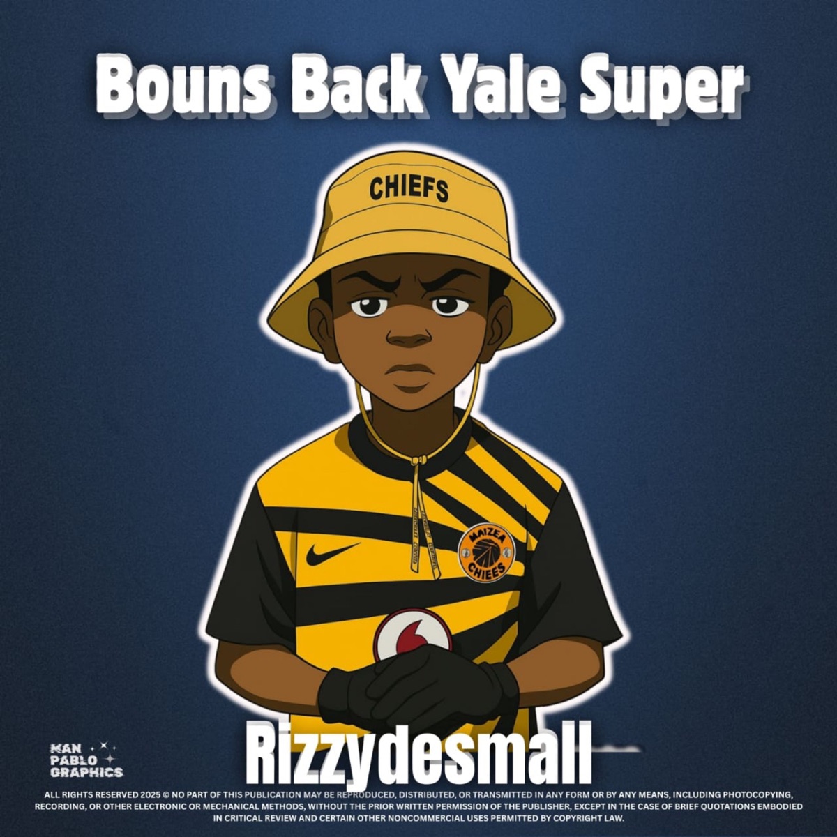Bouns Back Yale Super (Freestyle) - Single by Rizzydesmall, Orapeleng Za & Nathi501 album cover