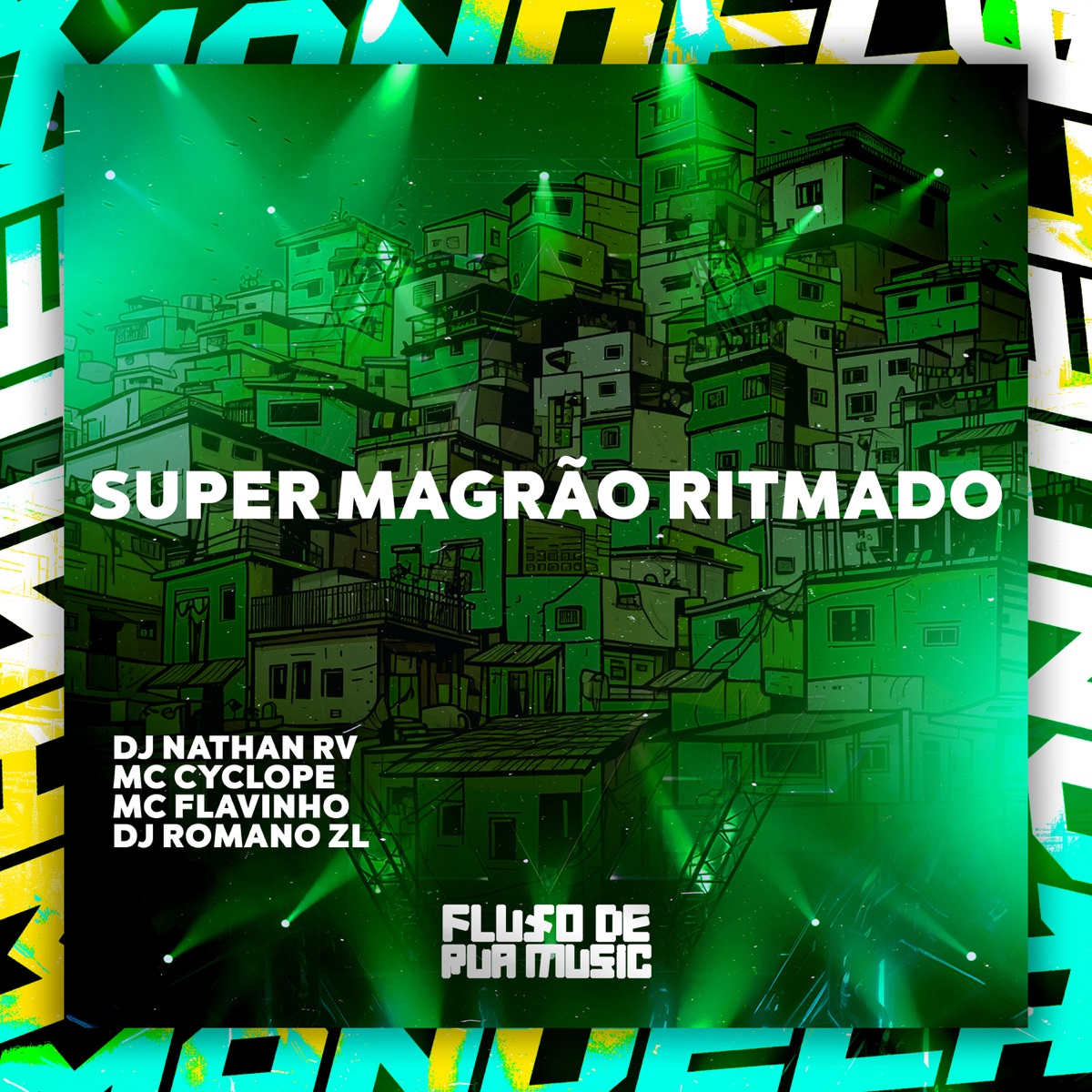 Super Magrão Ritmado - Single by DJ NATHAN RV, MC Flavinho, DJ Romano ZL & Mc Cyclope album cover