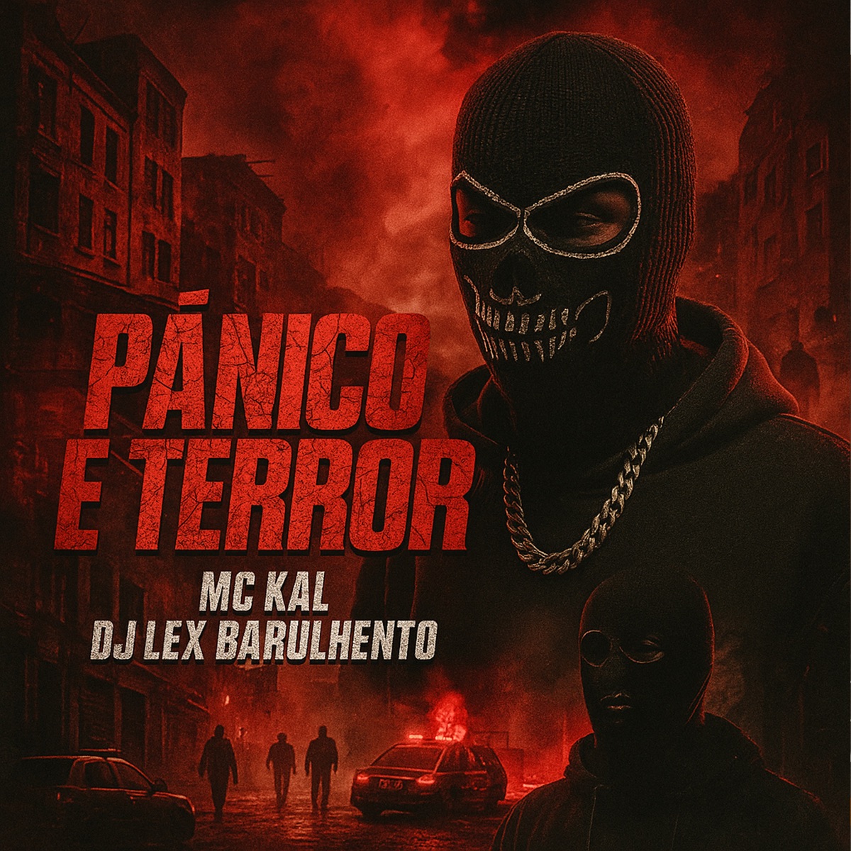 Pânico e Terror - Single by MC Kal, Dj Lex Barulhento & Resumo Produtora album cover
