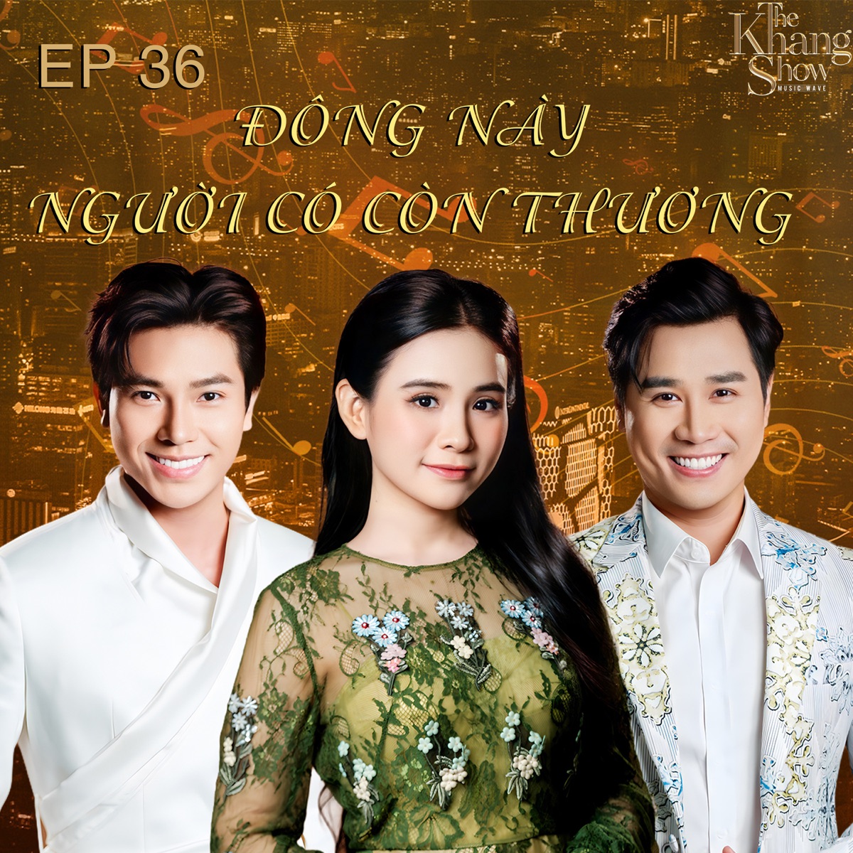 The Khang Show (EP 36 Đông Này Người Có Còn Thương) [feat. Jack Long & Quỳnh Trang] - EP by Host Nguyên Khang album cover