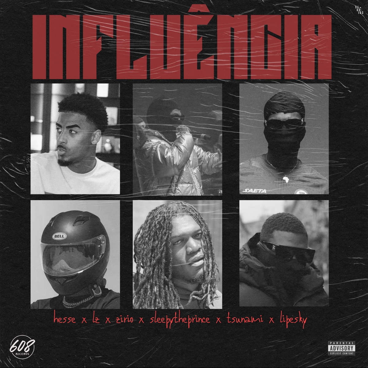 INFLUÊNCIA (feat. LipeSky, SleepyThePrince, Zirio, LZ, hesse & Tsunami) - Single by 608 Records album cover