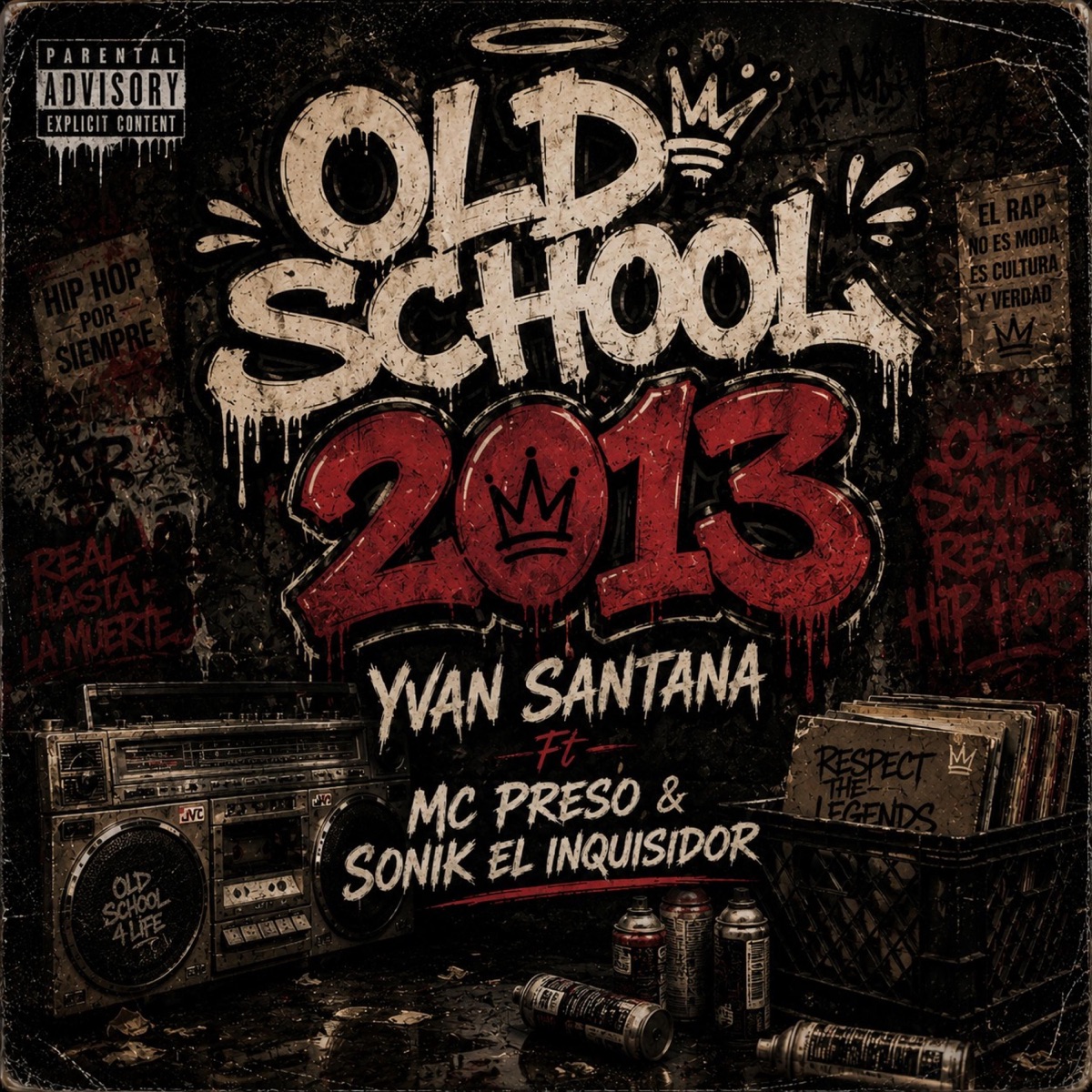 Old School (feat. Mc Preso & Sonik El Inquisidor) - Single by Yvan Santana album cover
