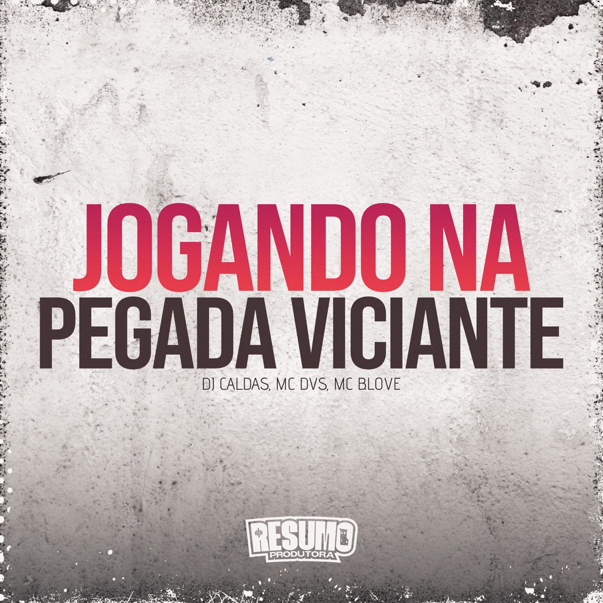 Jogando na Pegada Viciante - Single by Mc DVS, MC B.Love & DJ Caldas album cover
