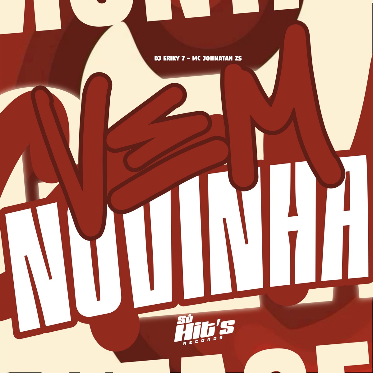 Vem Novinha - Single by DJ ERIKY 7 & Mc Johnatan ZS album cover
