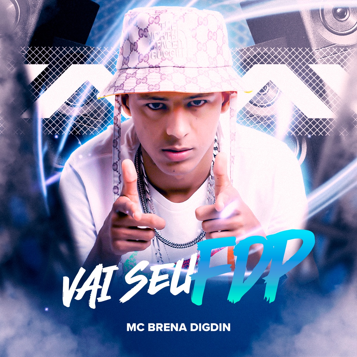 Vai Seu Fdp - Single by MC Brena & Digdin album cover