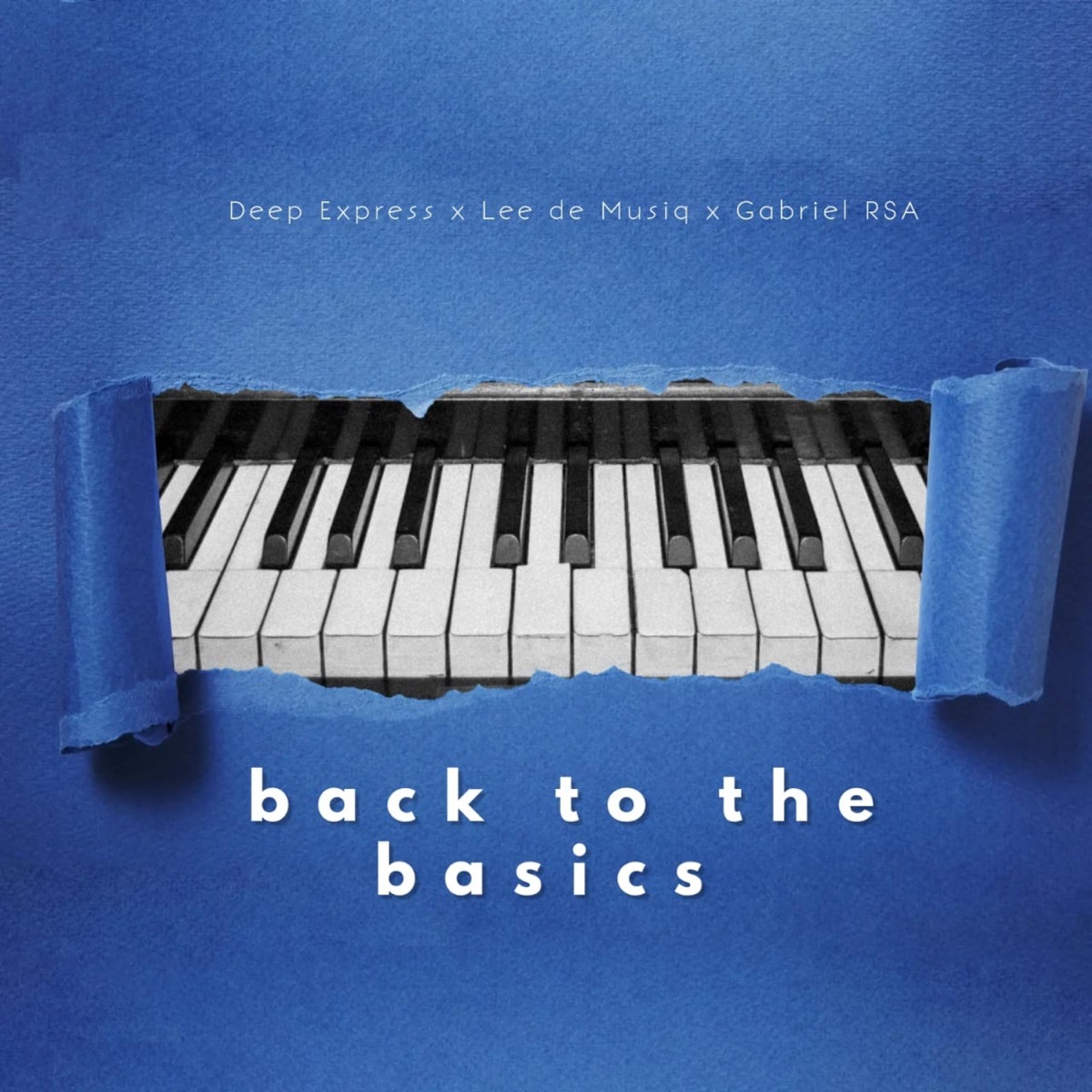 Back To The Basics (feat. Lee de Musiq & Gabriel RSA) - Single by Deep Express album cover