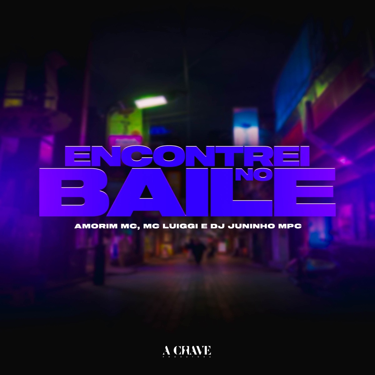 Encontrei no Baile - Single by Amorim Mc, DJ Juninho MPC & MC Luiggi album cover