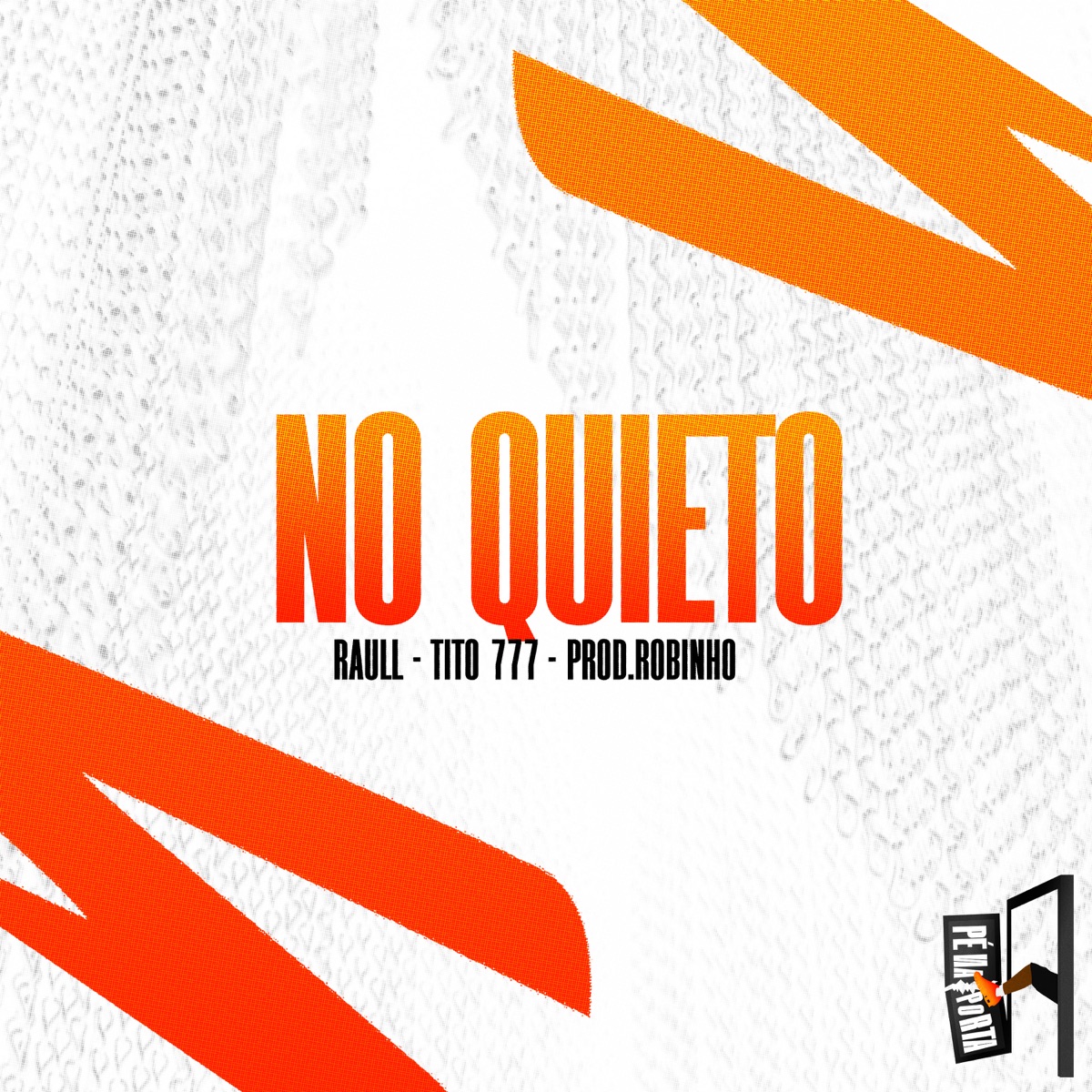 No Quieto - Single by Tito 777, Raull & Prod.Robinho album cover