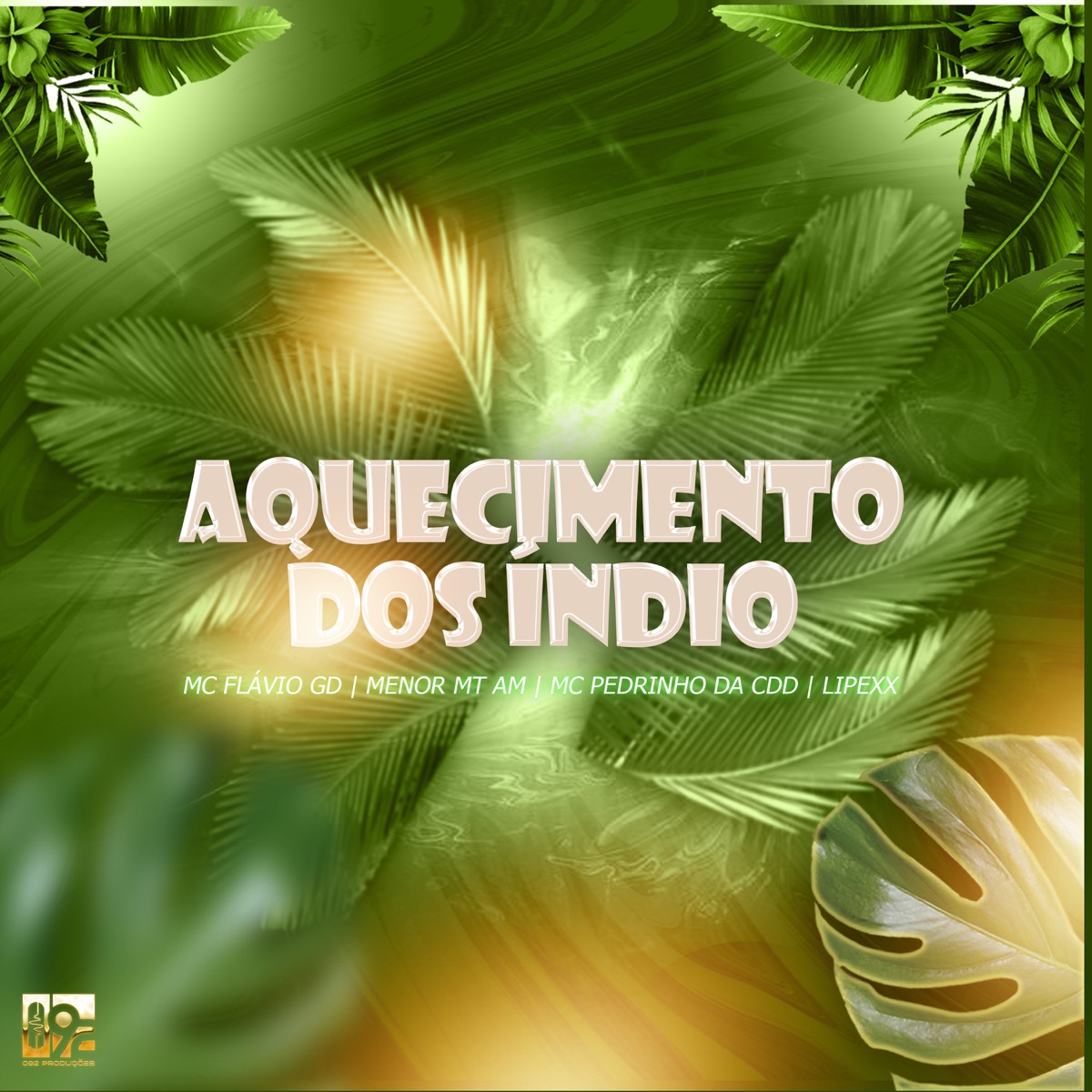 Aquecimento dos Indio (feat. Lipexx) - Single by MC Flávio GD, Menor MT Am & MC Pedrinho da CDD album cover