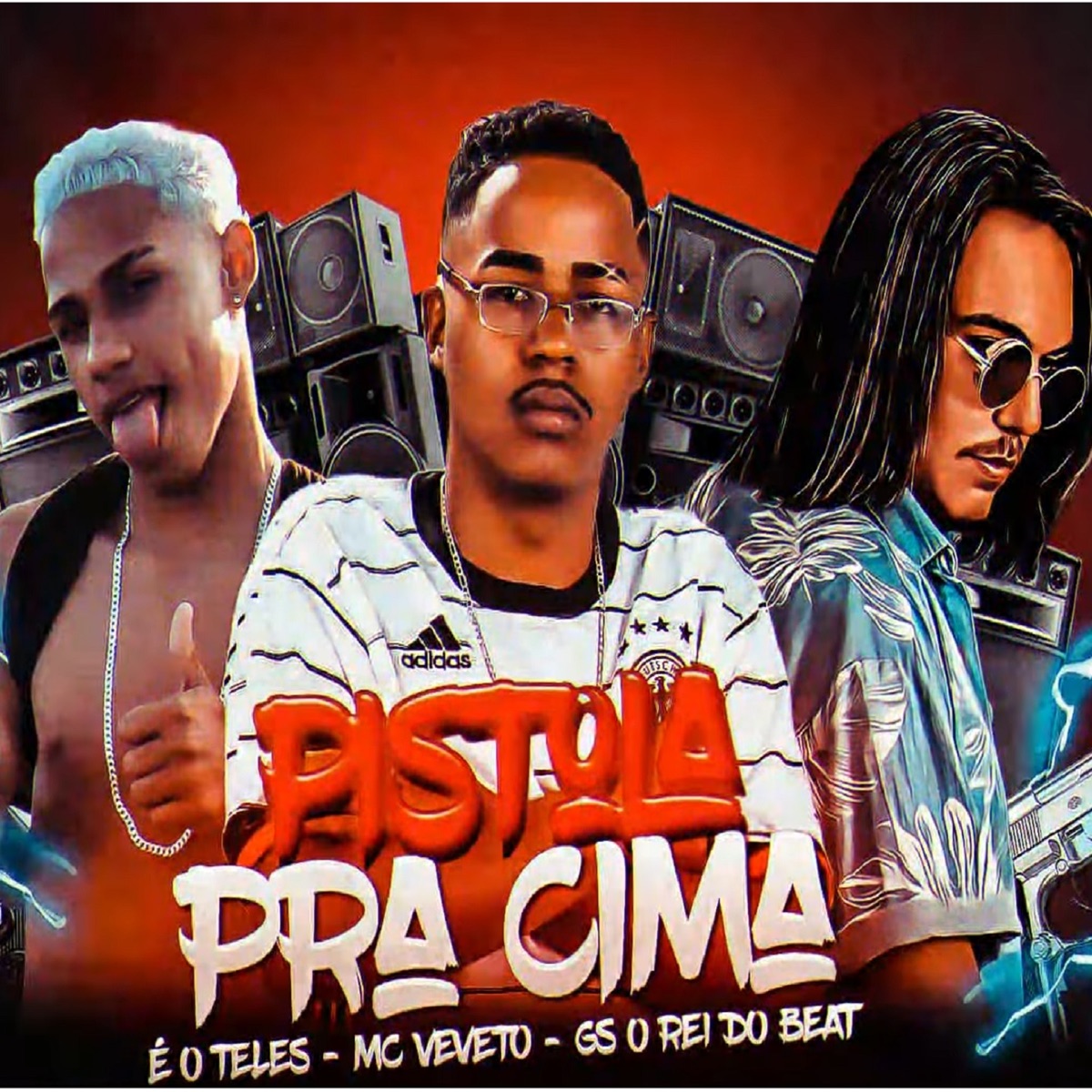 Pistola pra Cima - Single by GS O Rei do Beat, Mc Veveto & É O Teles album cover