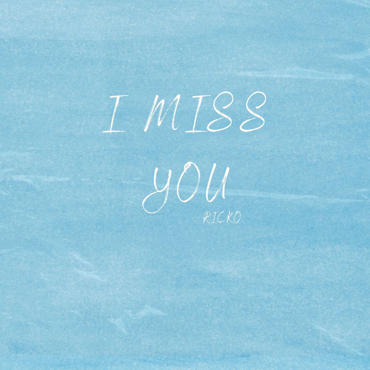 I Miss You - Single by Ricko album cover