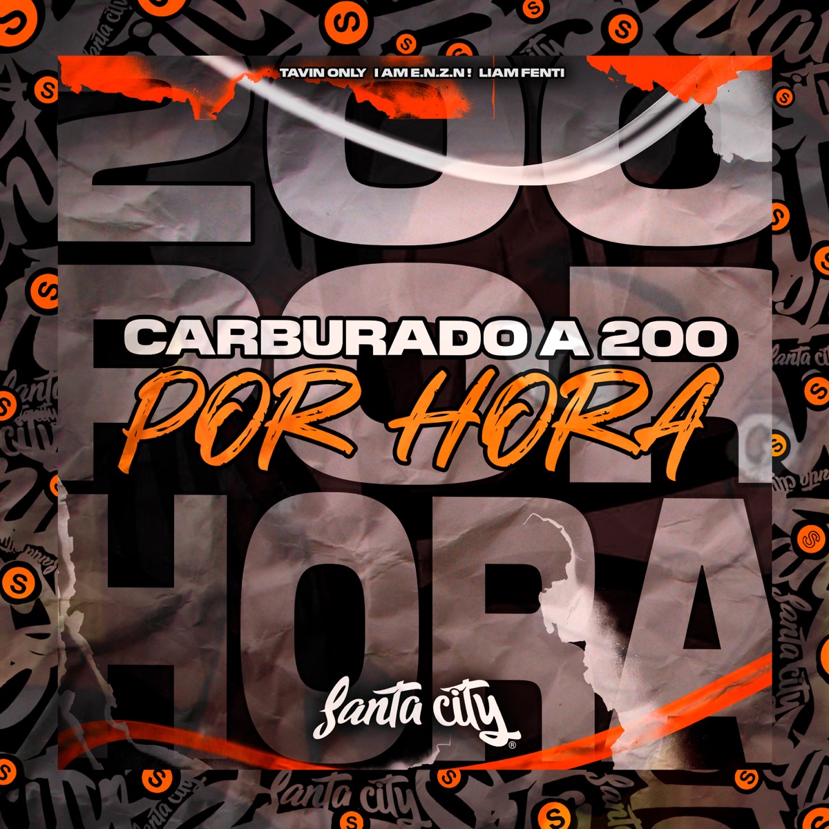 Carburado a 200 por Hora - Single by I Am E.N.Z.N ! & Tavin Only album cover