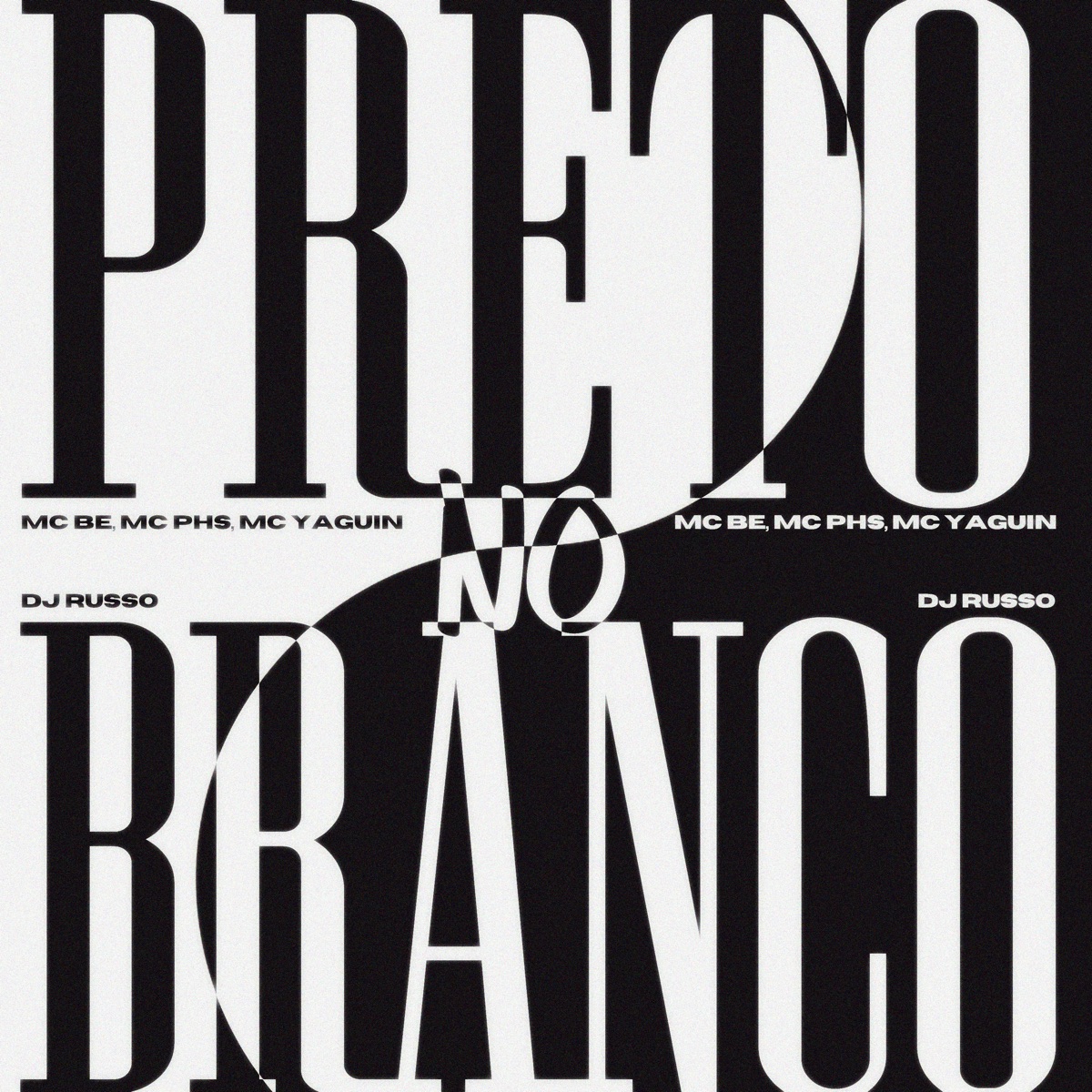 Preto no Branco (feat. Mc yaguin) - Single by MC Be, Mc PHS & DJ Russo album cover